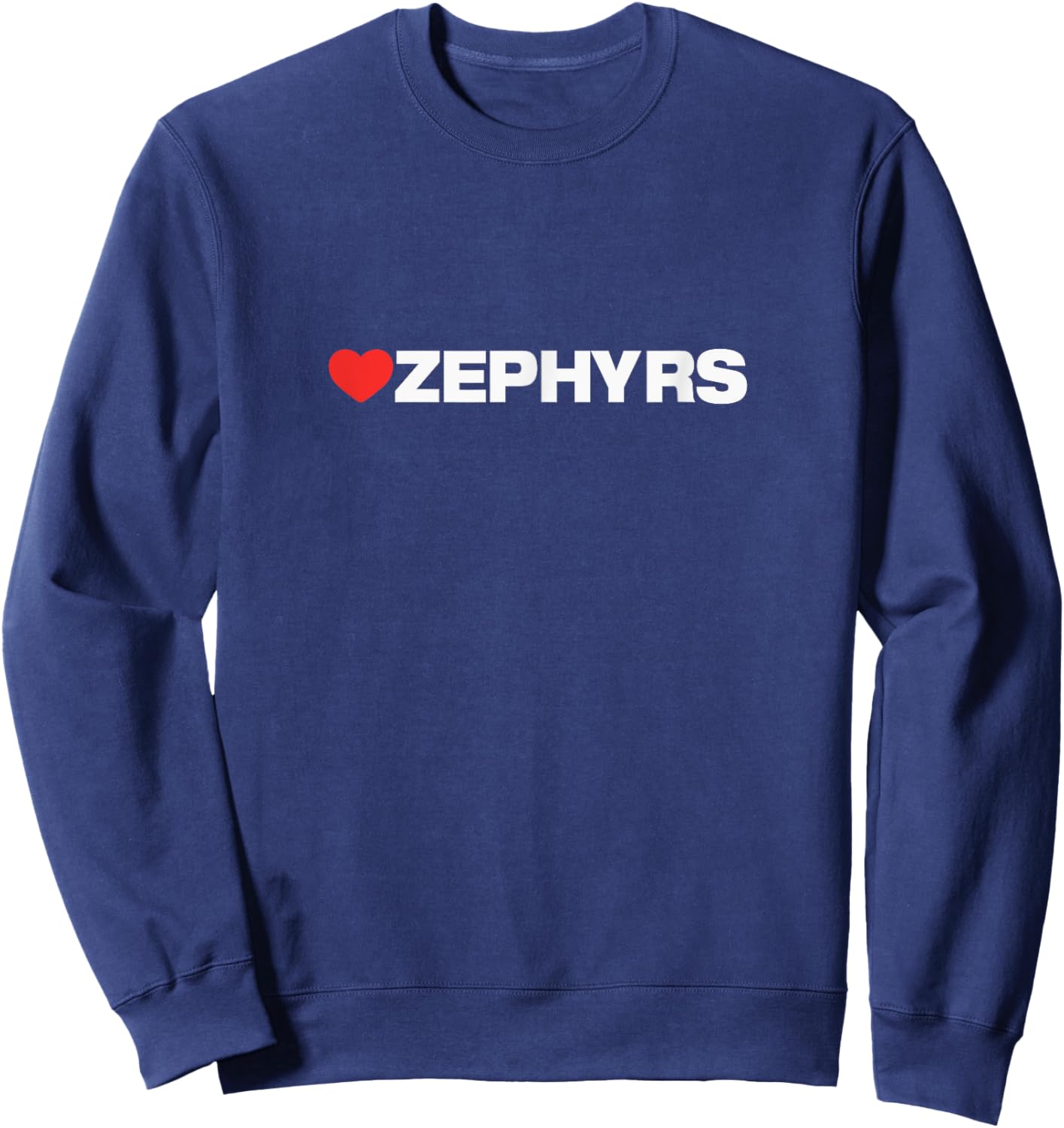 Zephyrs Love, Heart Design Loved by Anyone who Likes Zephyrs Sweatshirt - Sweatshirt | Navy