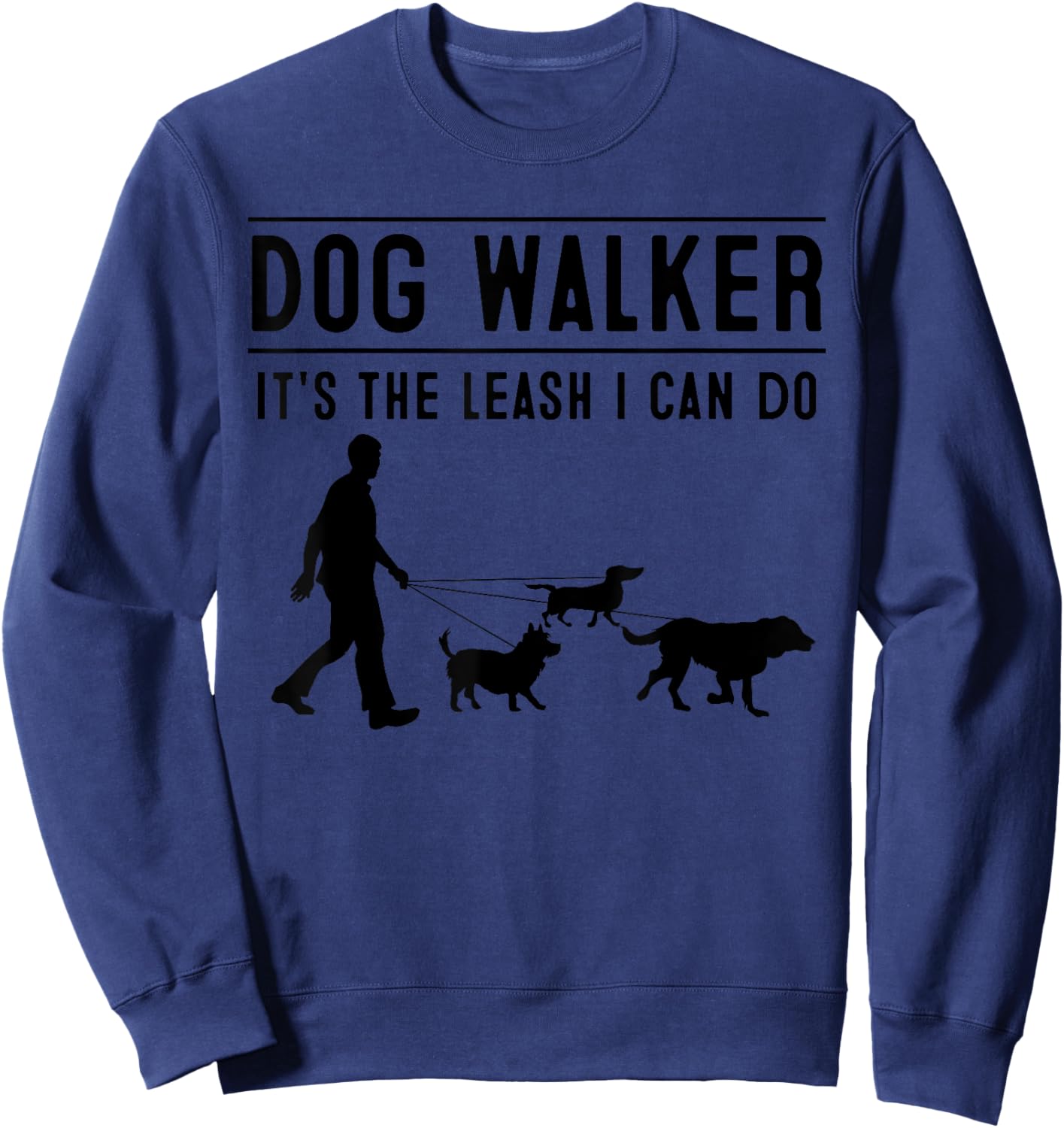 Best Dog Walker Design Women Pet Walker Dog Walking Sweatshirt - Sweatshirt | Navy
