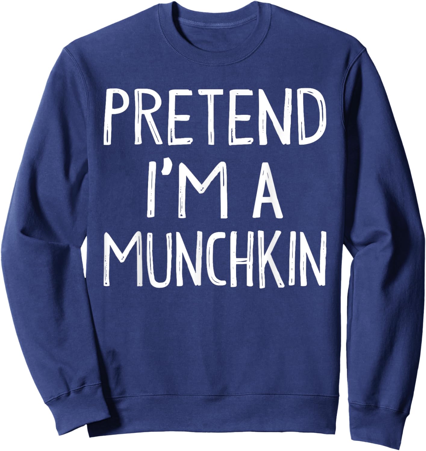 Pretend I'm A Munchkin Matching Costume Lazy Easy Halloween Sweatshirt - Sweatshirt | Navy