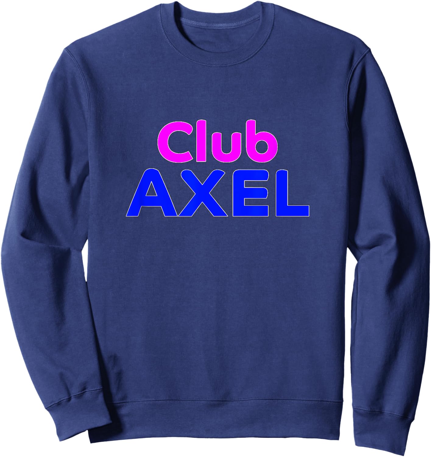 Club Axel Family Reunion Squad First Last Name Sweatshirt - Sweatshirt | Navy