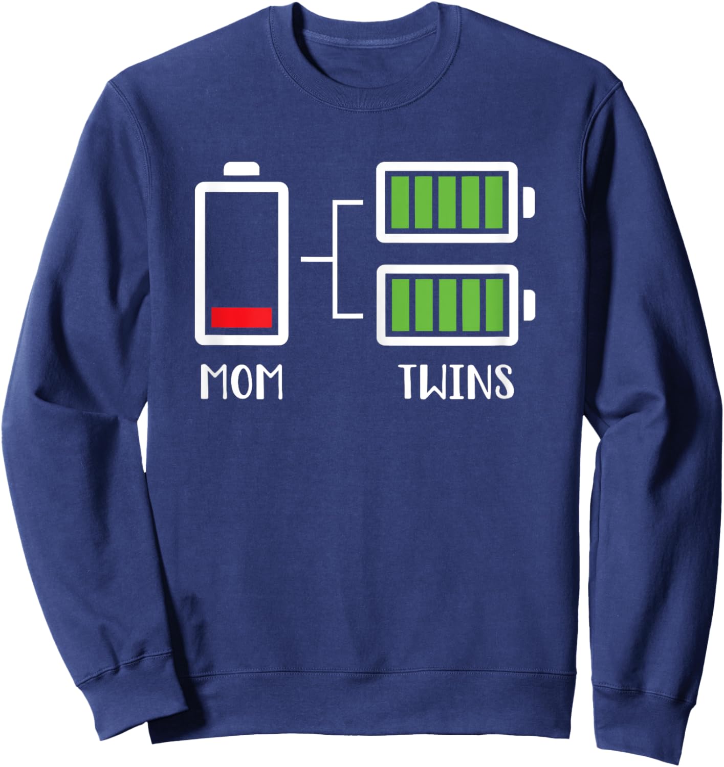 Twin Mama Funny Tired Low Cute Mom of Twins Mom Low Battery Sweatshirt - Sweatshirt | Navy