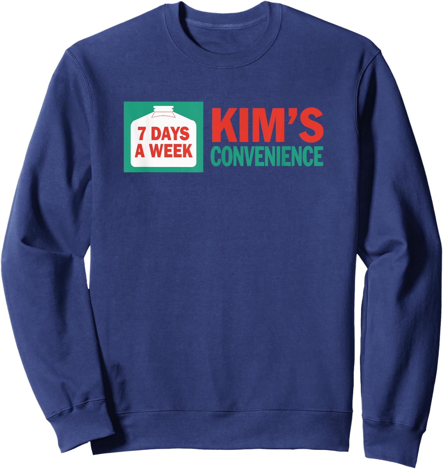 Kim's Convenience 7 Days A Week Sign Sweatshirt - Sweatshirt | Navy