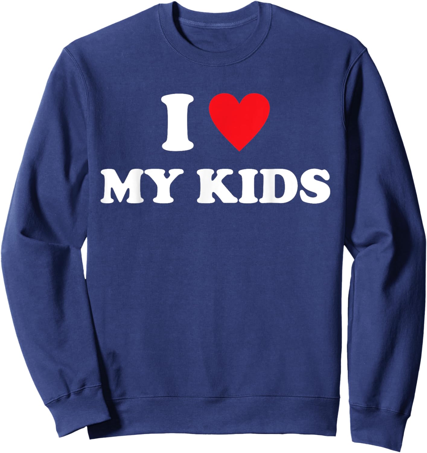 I Love My Kids Design Sweatshirt - Sweatshirt | Navy