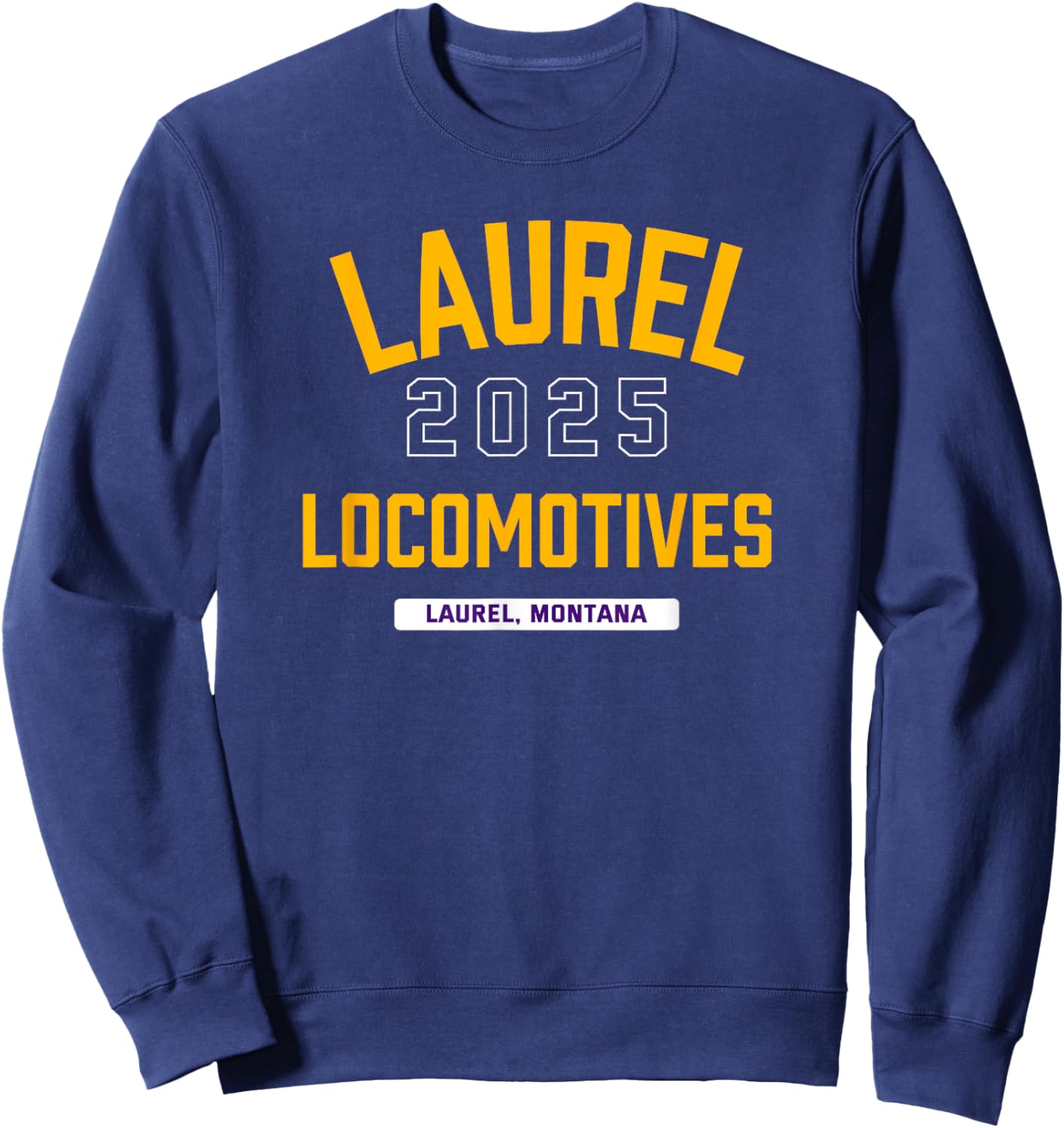 Laurel Locomotives Laurel, Montana 2025 Sweatshirt - Sweatshirt | Navy