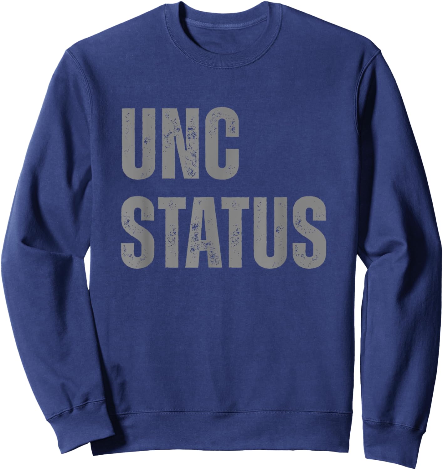 Unc Status Funny Uncle Sweatshirt - Sweatshirt | Navy