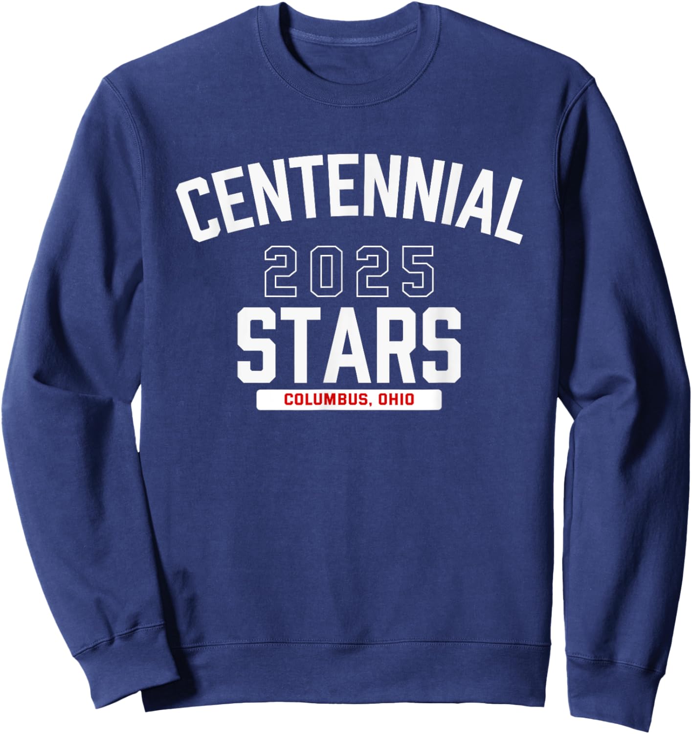 Centennial Stars Columbus, Ohio 2025 Sweatshirt - Sweatshirt | Navy