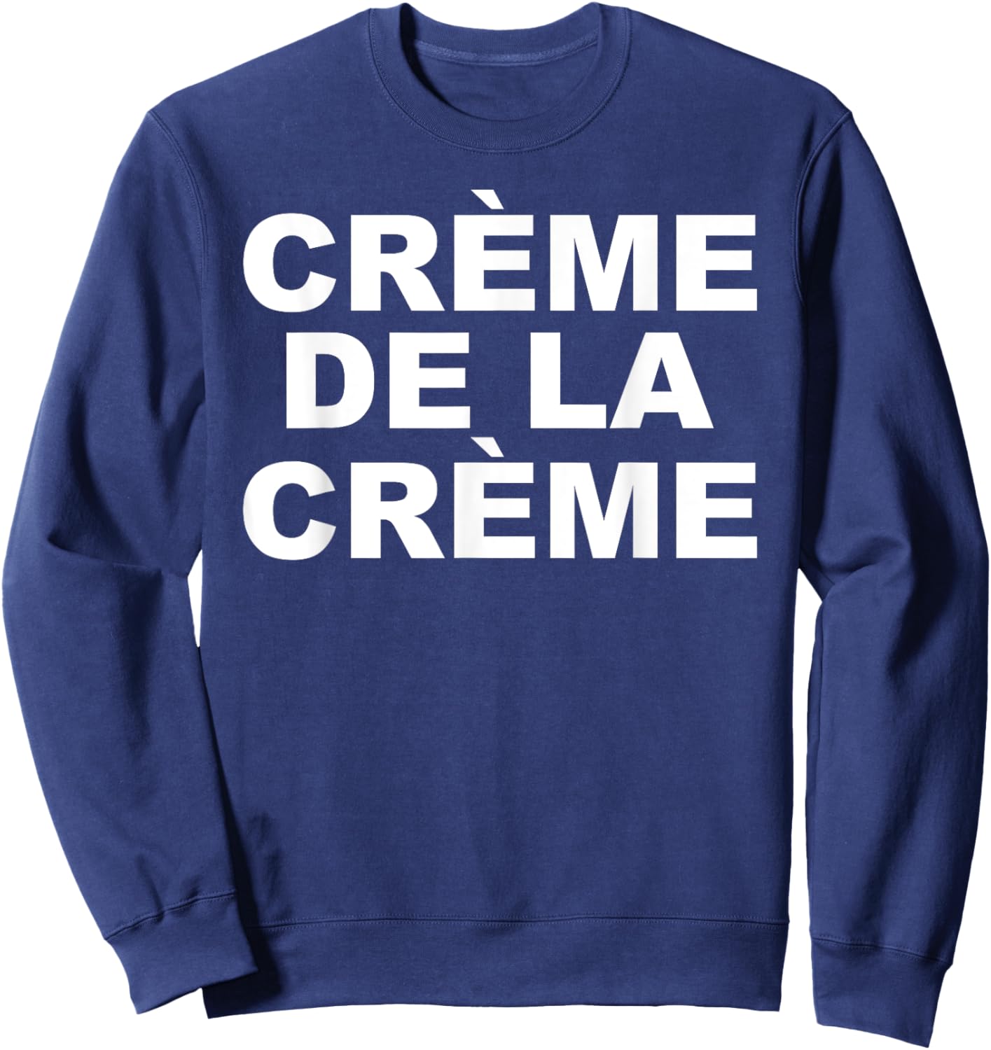 Crème De La Crème Sweatshirt - Sweatshirt | Navy