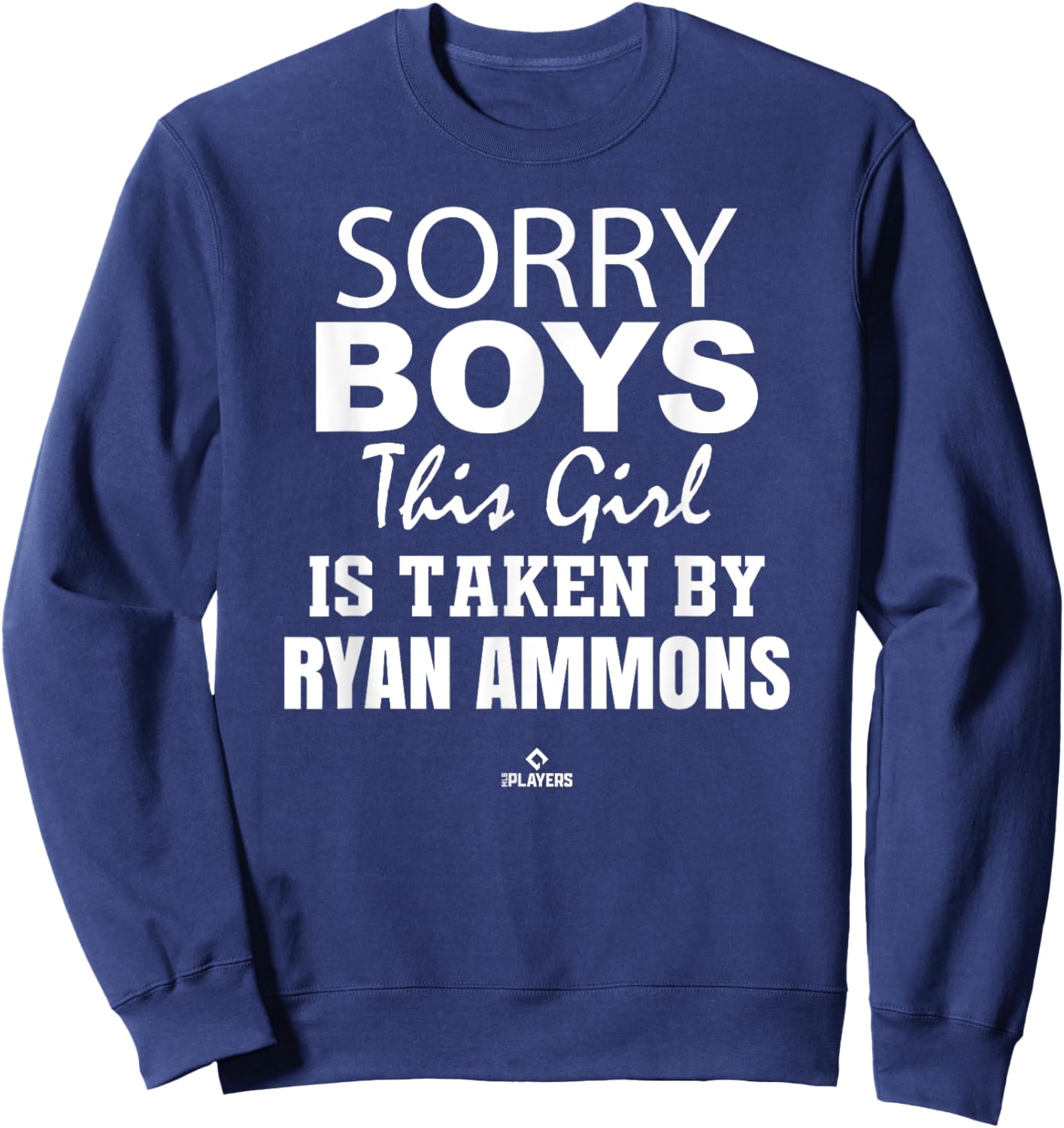 This Girl is Taken By Ryan Ammons Prospect Baseball Fan Gear Sweatshirt - Sweatshirt | Navy