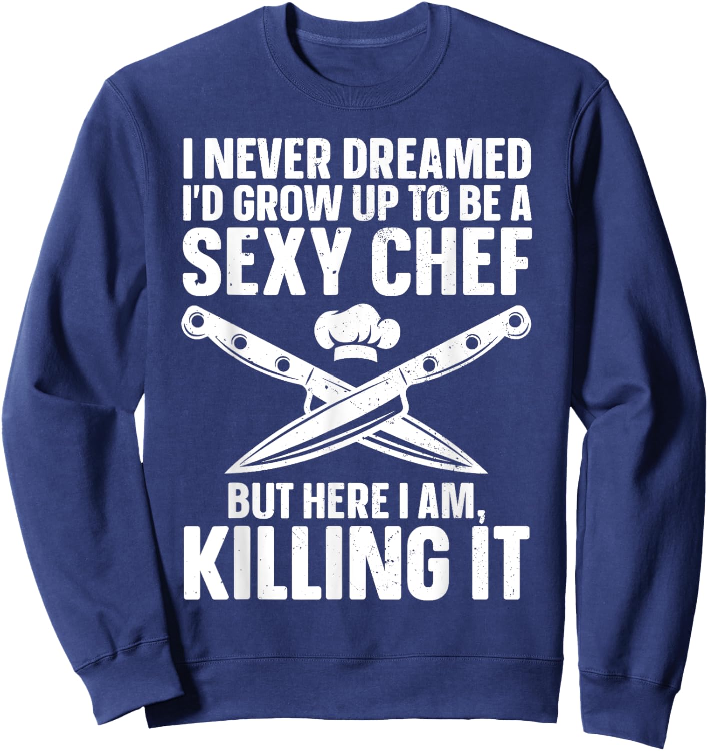 Funny Chef Design Women Cooking Culinary Cook Chef Sweatshirt - Sweatshirt | Navy