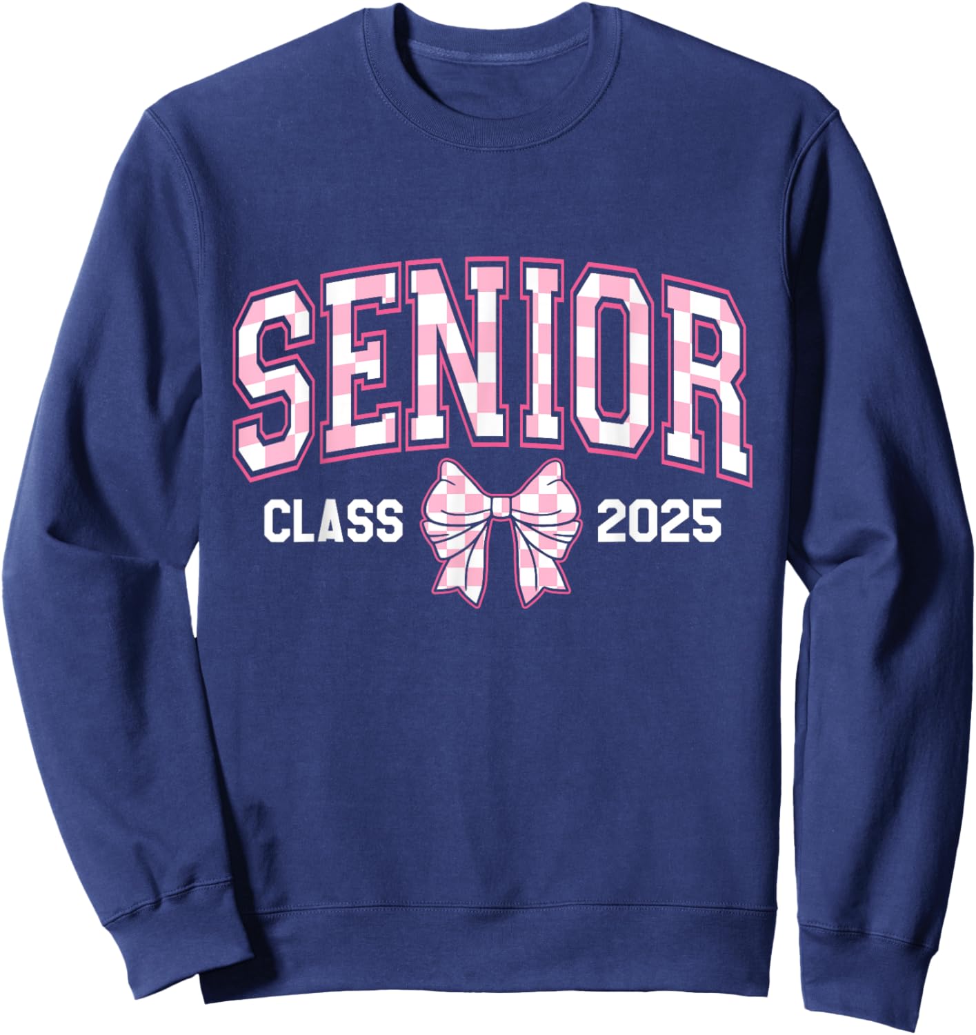 Cute Senior Class Of 2025 Checkered Bow Senior 25 Graduation Sweatshirt - Sweatshirt | Navy