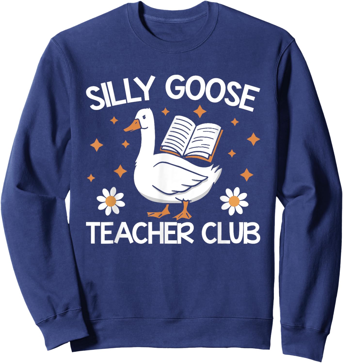 Silly Goose Teacher Club Sweatshirt - Sweatshirt | Navy