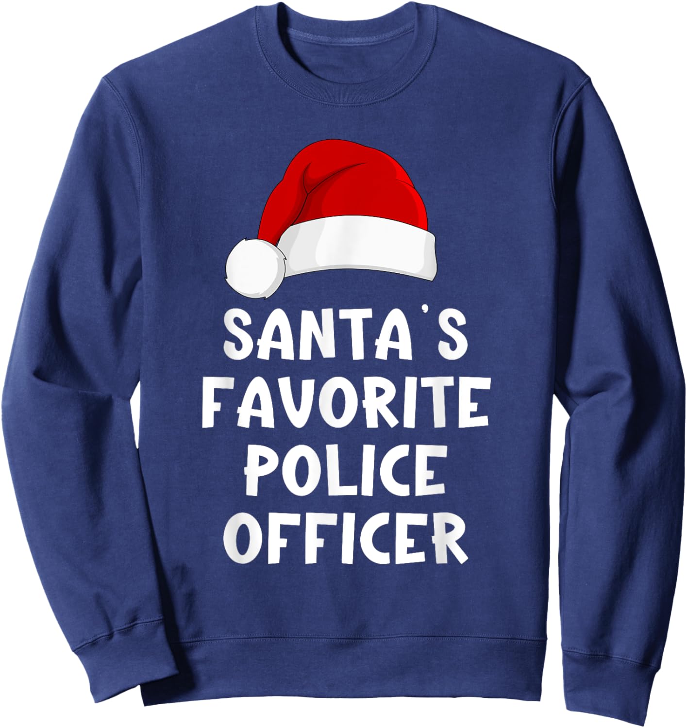 Christmas Santa's Favorite Police Officer Funny Pajama Cop Sweatshirt - Sweatshirt | Navy
