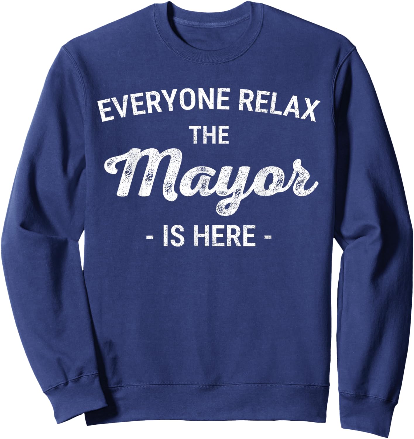 Funny Mayor Mayor Mayor Mayor T Mayor Retirement Mayor New J Sweatshirt - Sweatshirt | Navy
