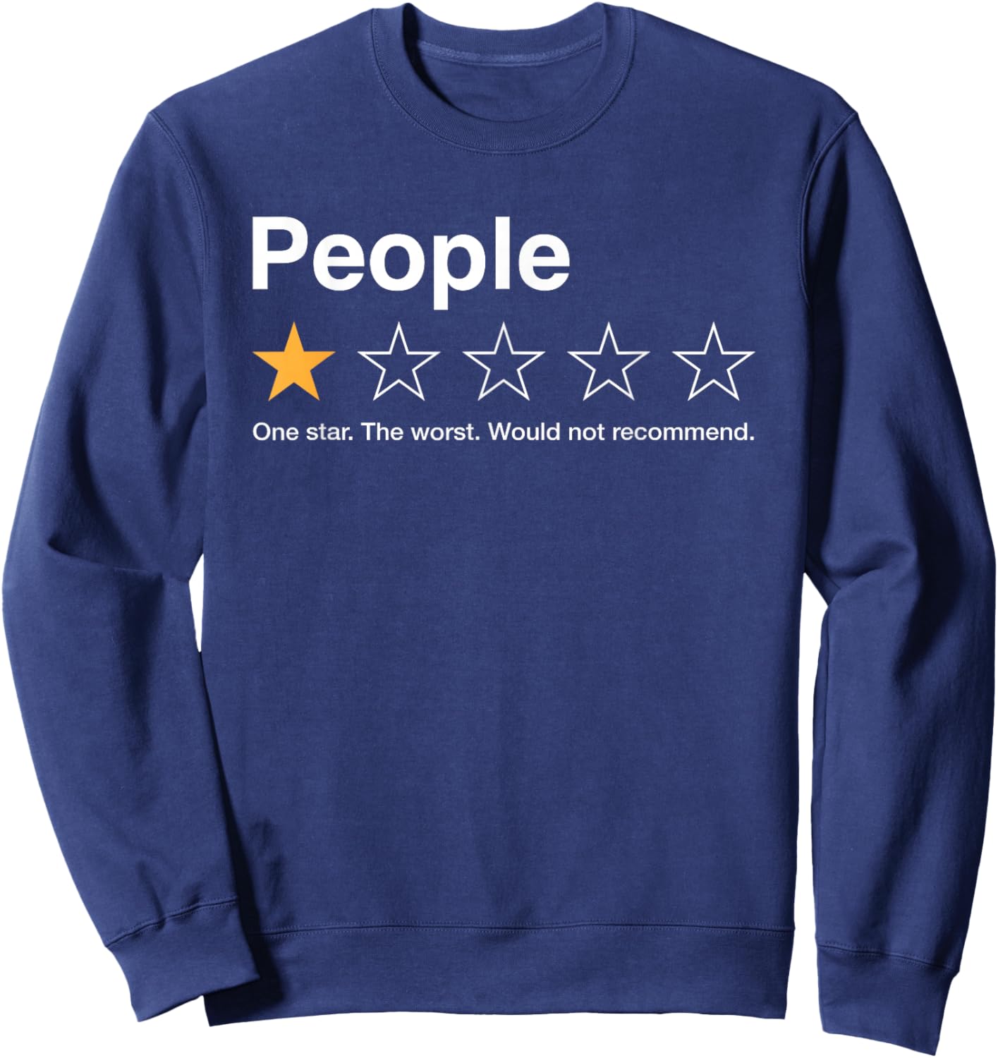 People One Star Rating Would Not Recommend Introvert Sweatshirt - Sweatshirt | Navy