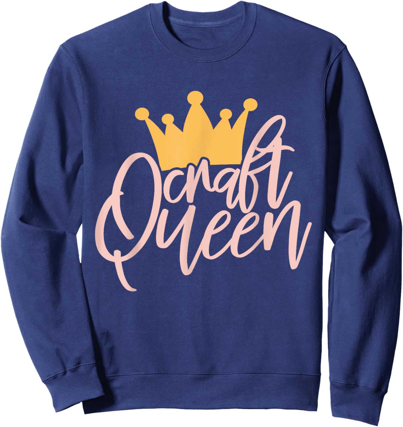 Craft Queen / Love Crafting / Crafter Art Crafty Scrapbook Sweatshirt - Sweatshirt | Navy
