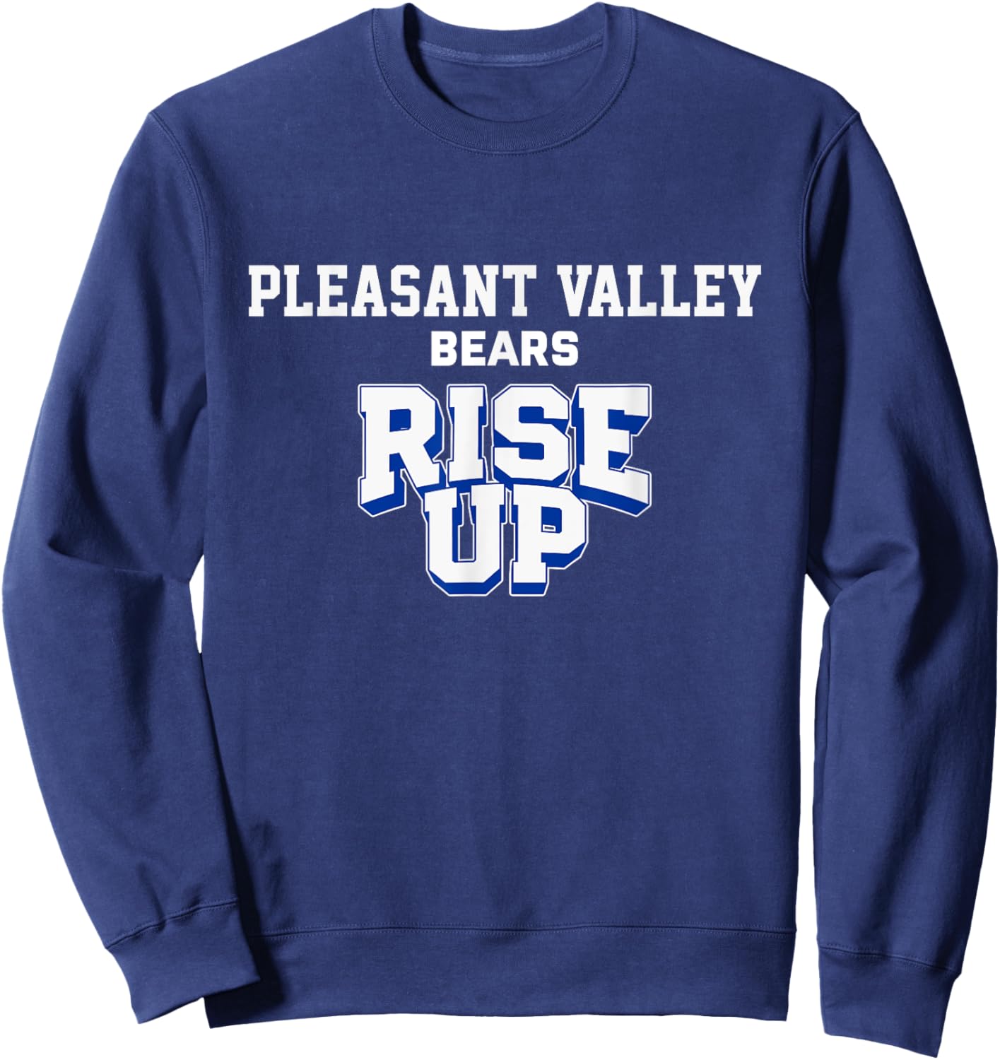 Pleasant Valley Bears Rise Up HS Sweatshirt - Sweatshirt | Navy