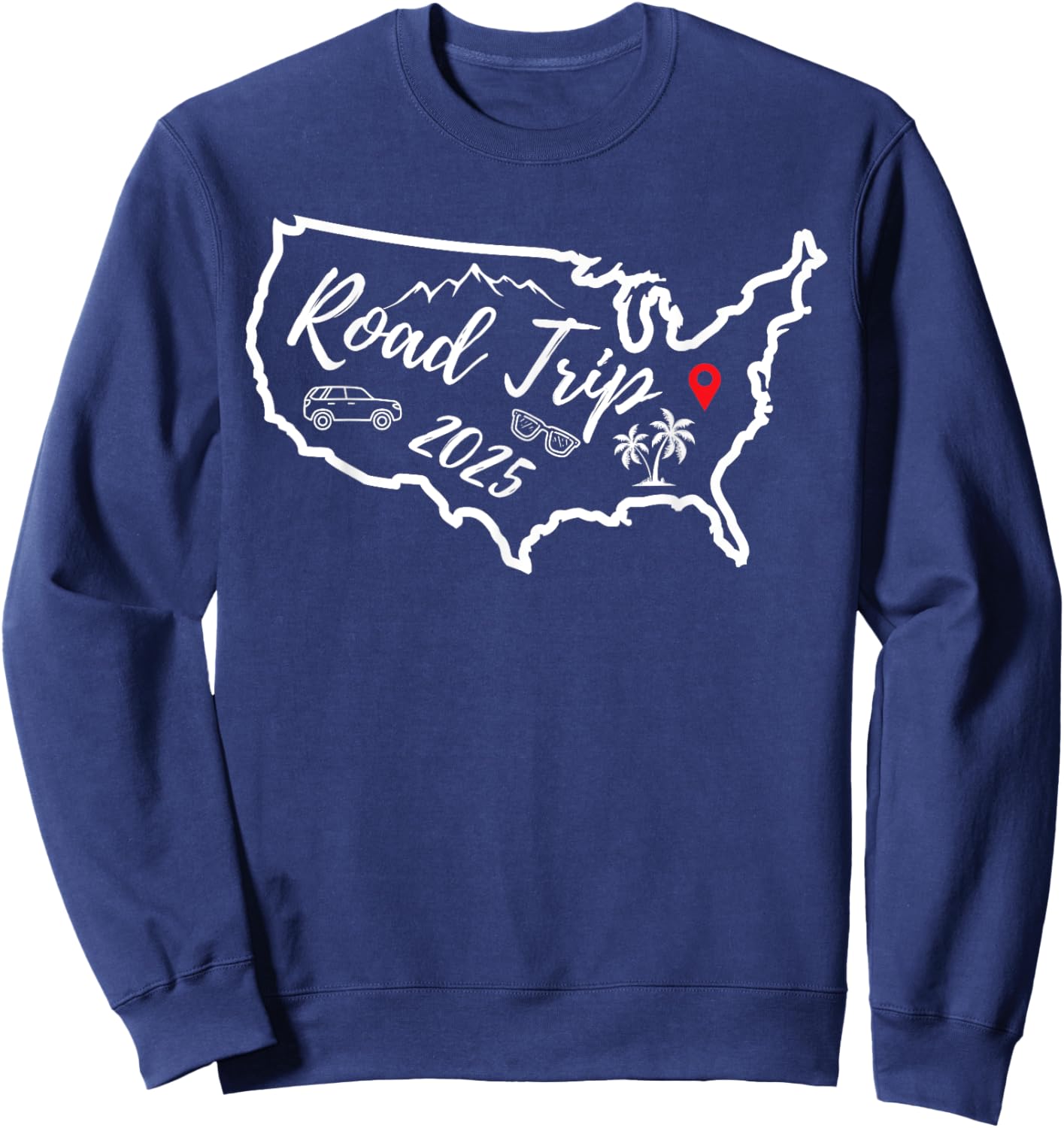 Road Trip 2025 Map USA Family Friend Girl Trip Vacation RV Sweatshirt - Sweatshirt | Navy