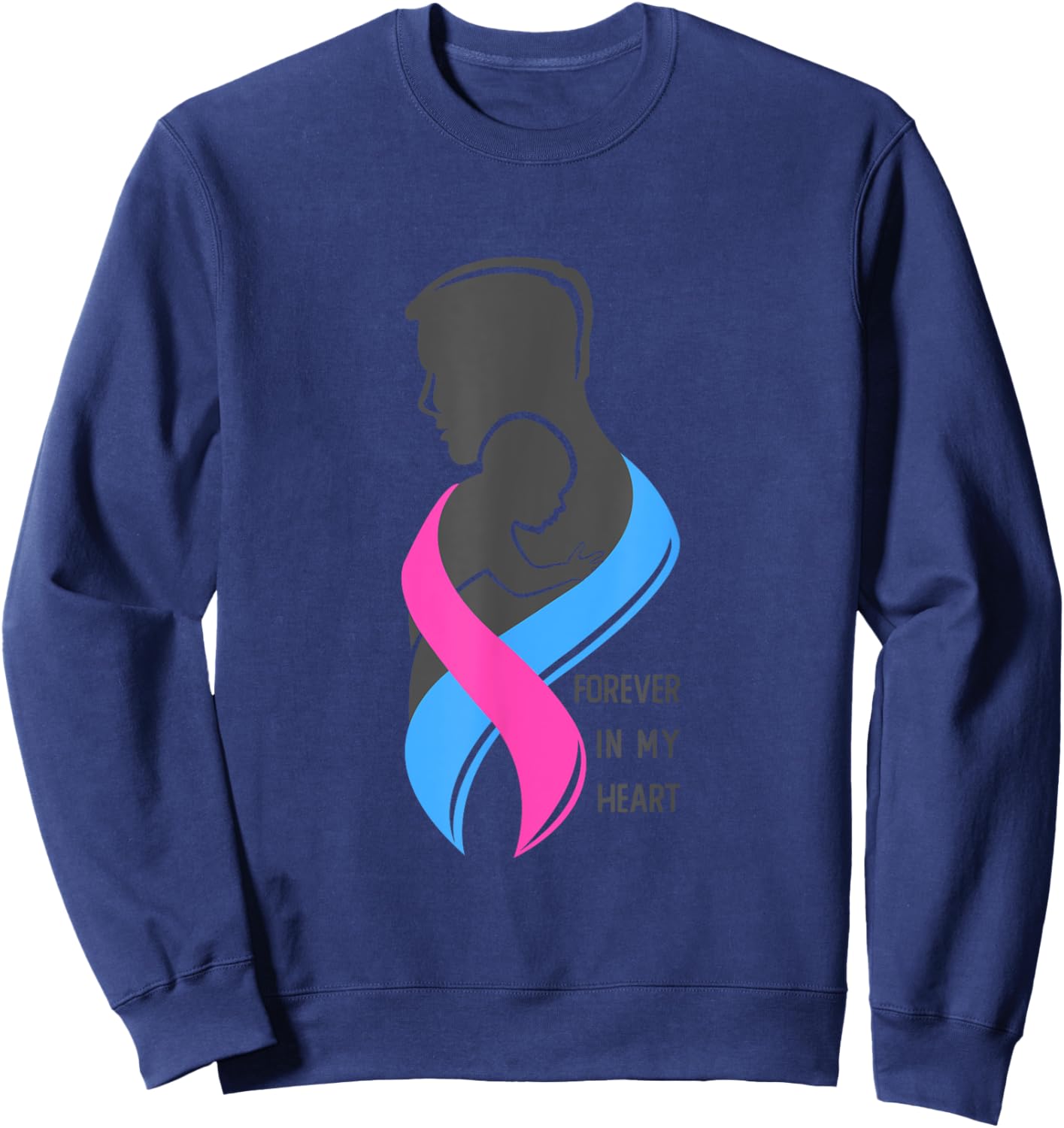 Forever In My Hearts, Infant Loss Awareness Month Sweatshirt - Sweatshirt | Navy