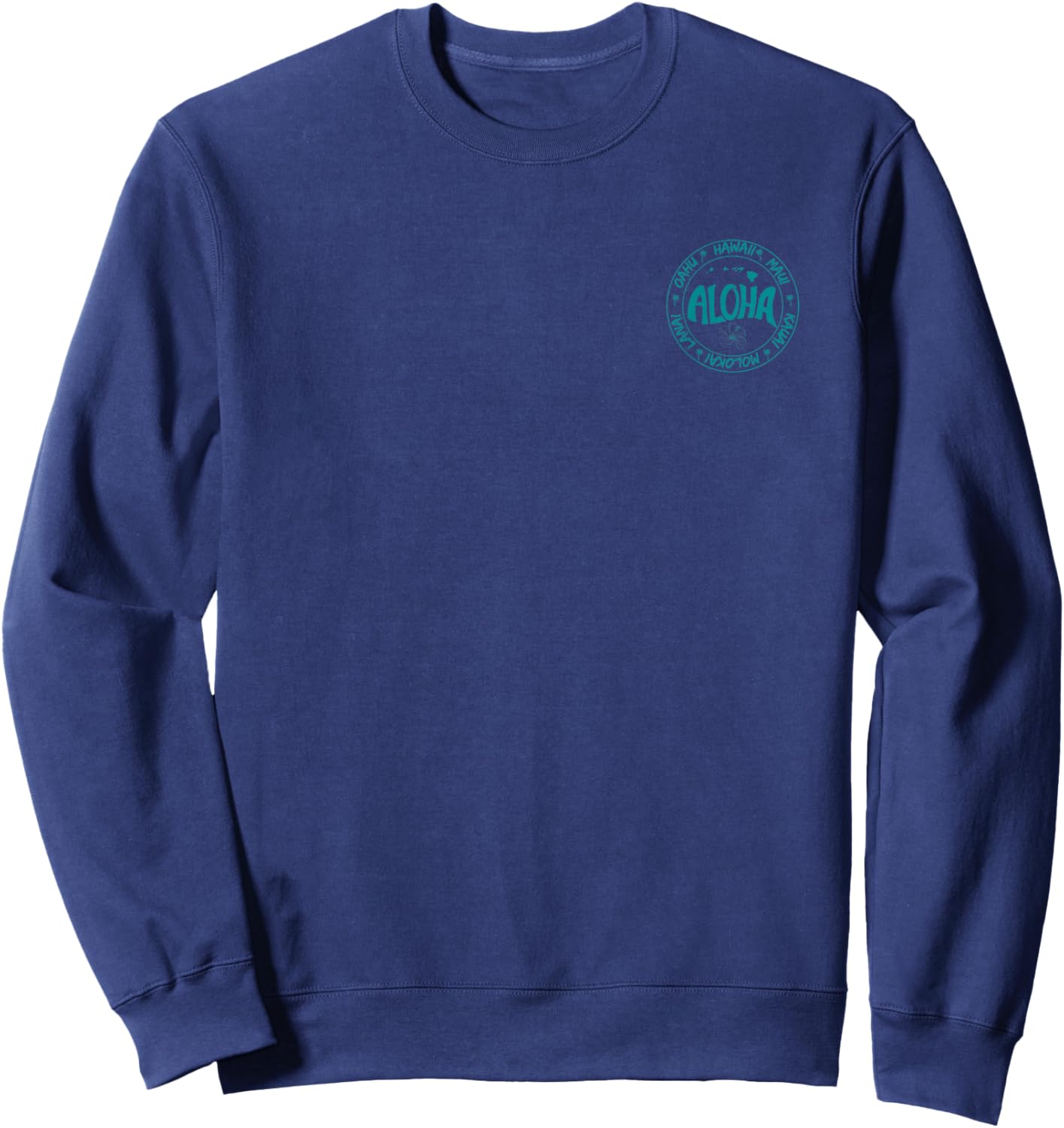 Aloha Hawaii, Oahu, Maui, Kauai, Molokai, and Lanai Sweatshirt - Sweatshirt | Navy