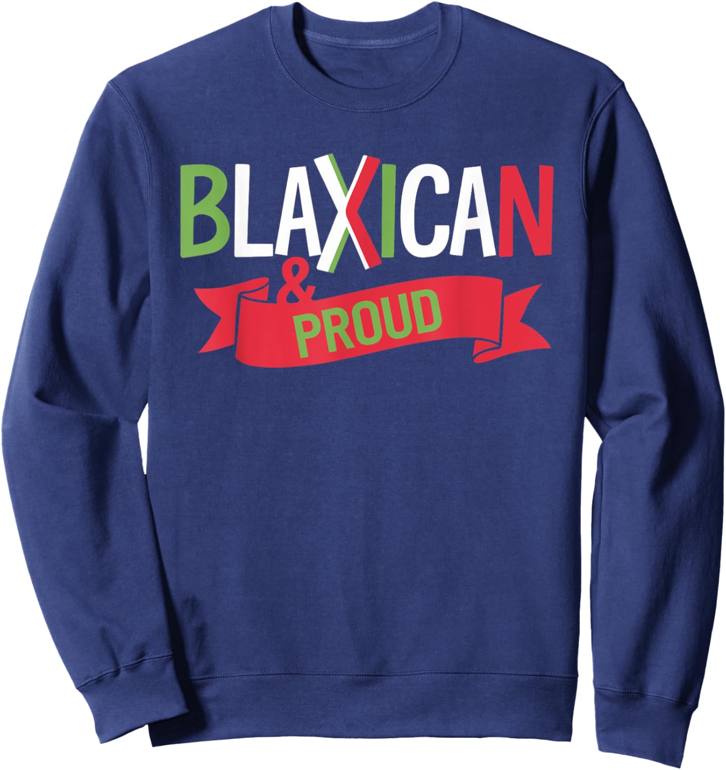 Celebrate Mixed Roots Blaxican & Proud Heritage Afro-Mexican Sweatshirt - Sweatshirt | Navy