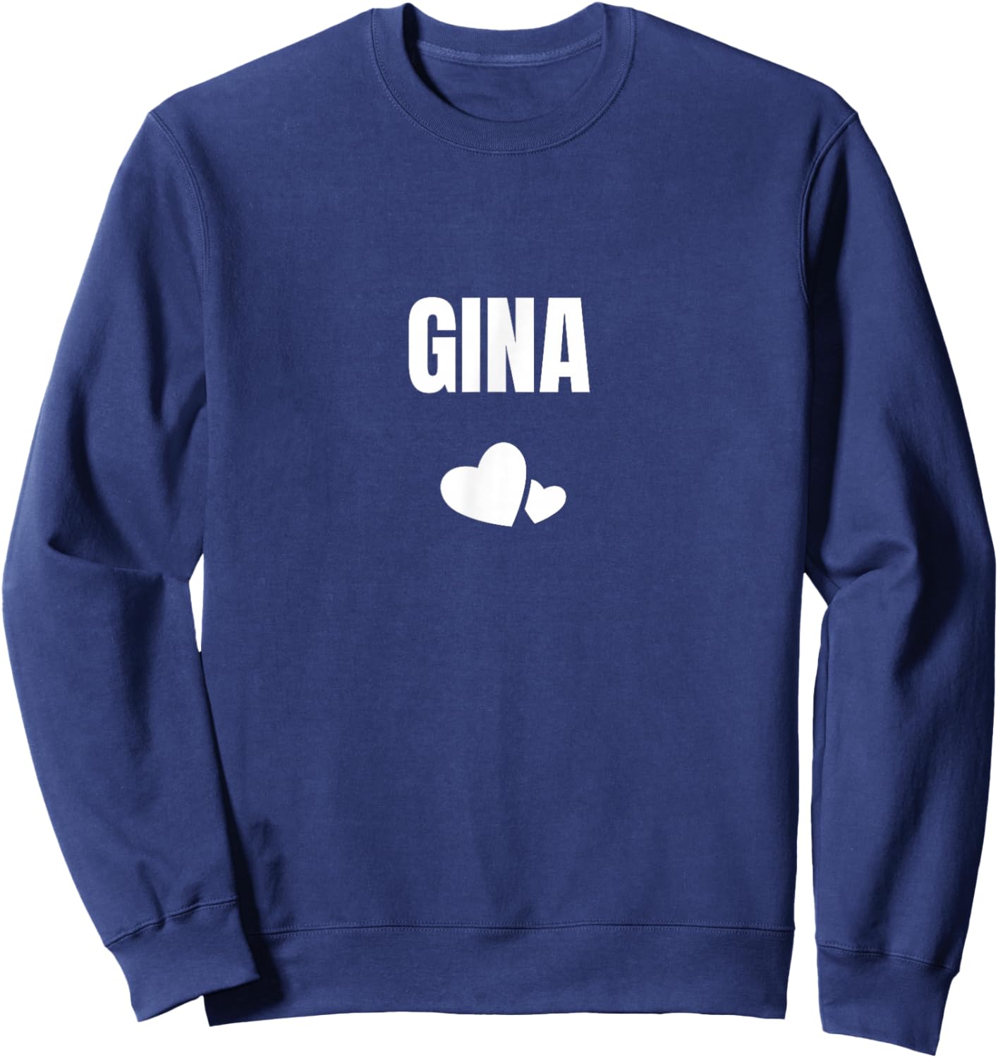 Gina First Name Personalized Birthday Cute Heart Sweatshirt - Sweatshirt | Navy