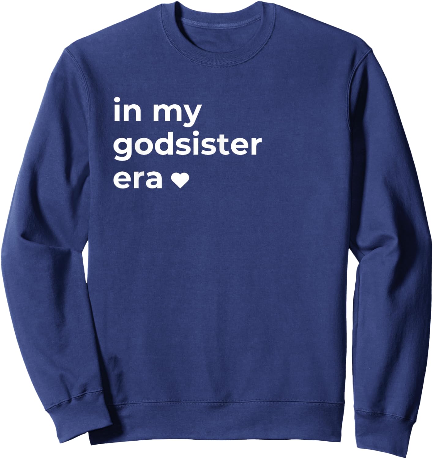 In My Godsister Era Sweatshirt - Sweatshirt | Navy