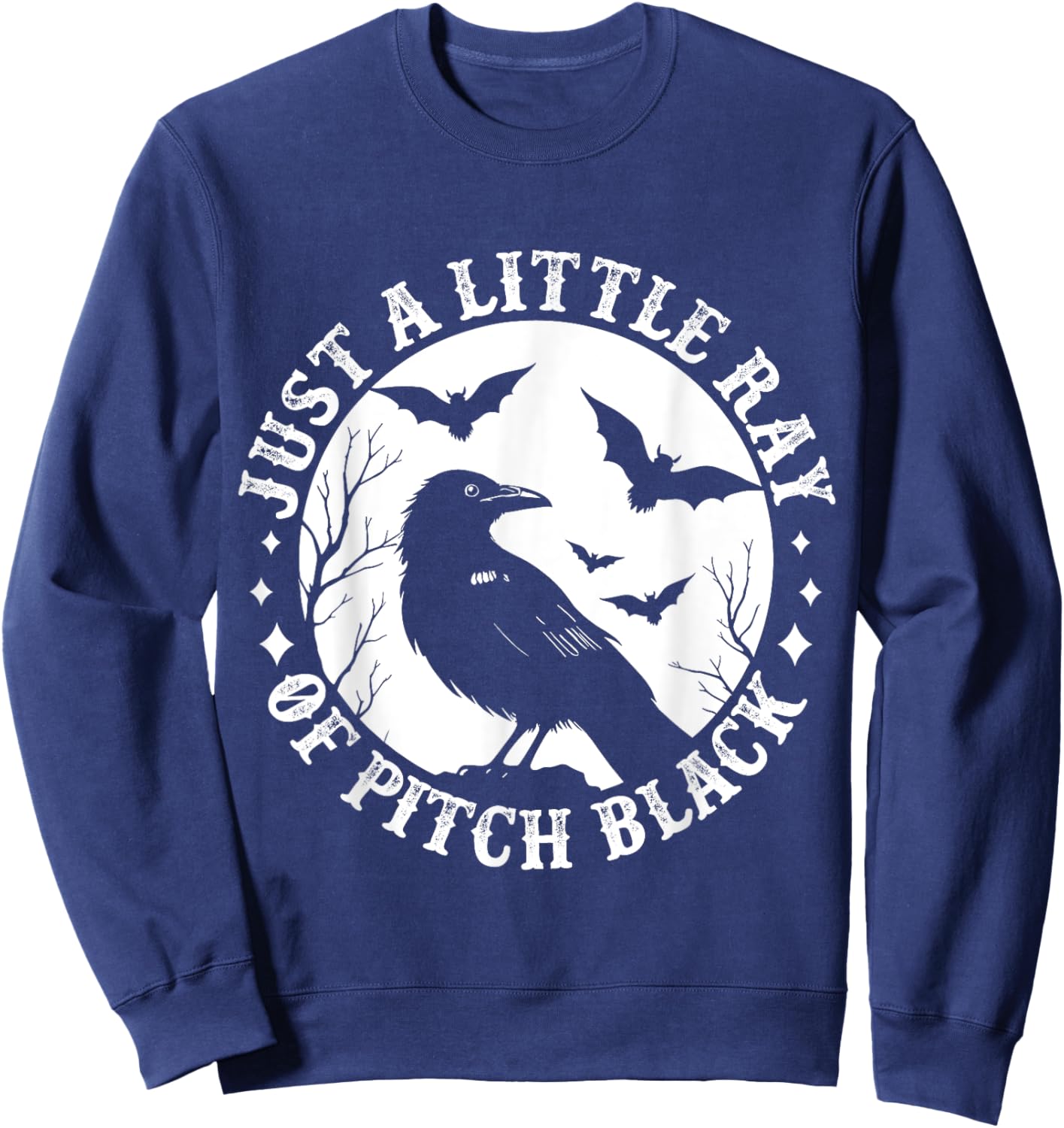 Just A Little Ray Of Pitch Black Funny Gothic Halloween Sweatshirt - Sweatshirt | Navy