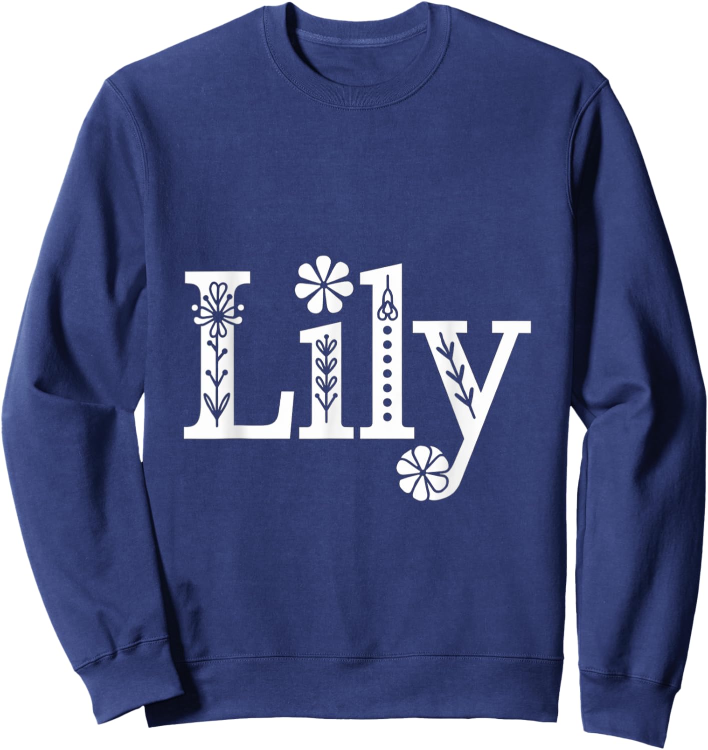 Lily Name Custom Flower Personalized Botanical Women Girl Sweatshirt - Sweatshirt | Navy