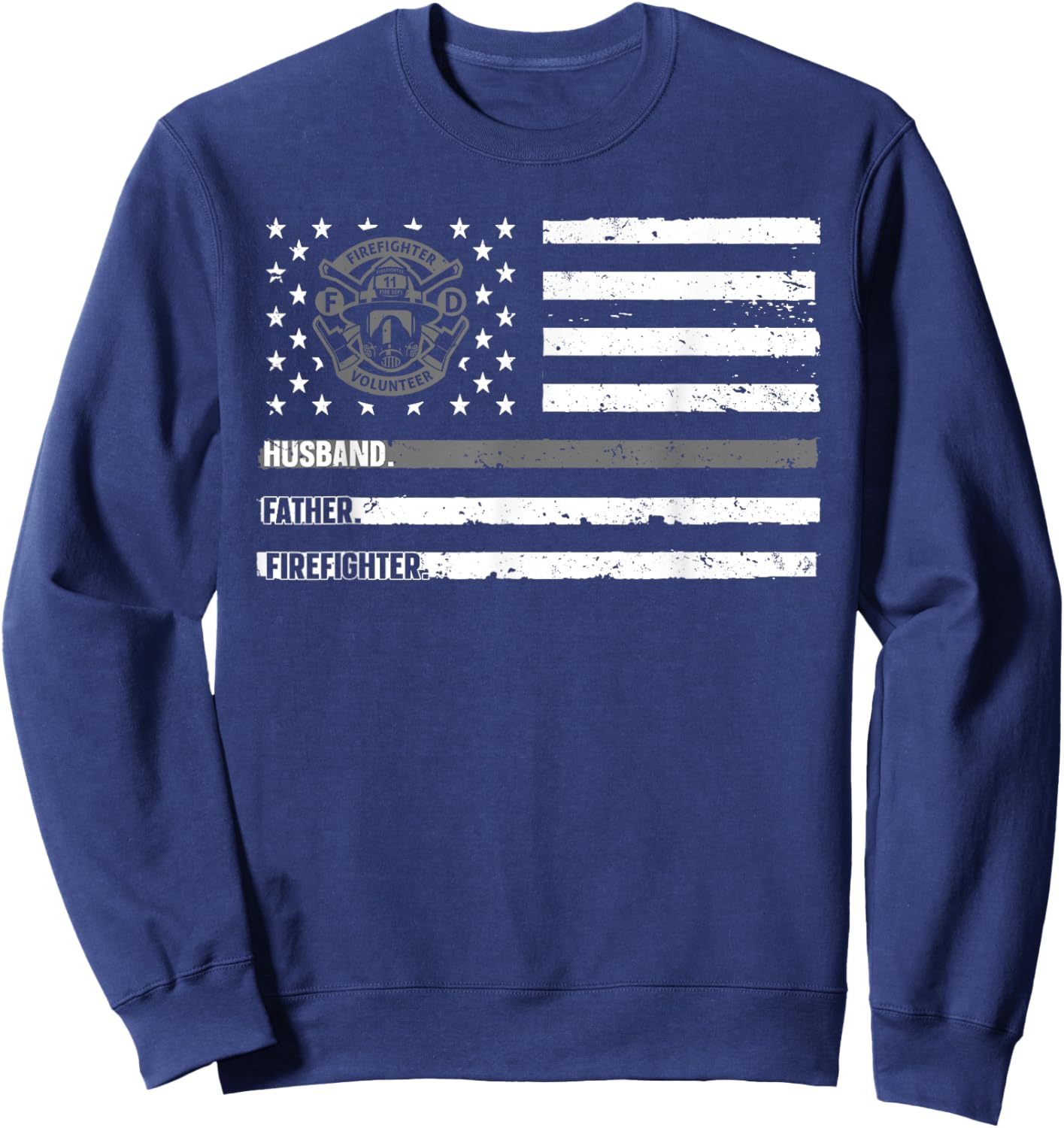 Firefighter Art For Husband Men Dad Firefighting Firefighter Sweatshirt - Sweatshirt | Navy