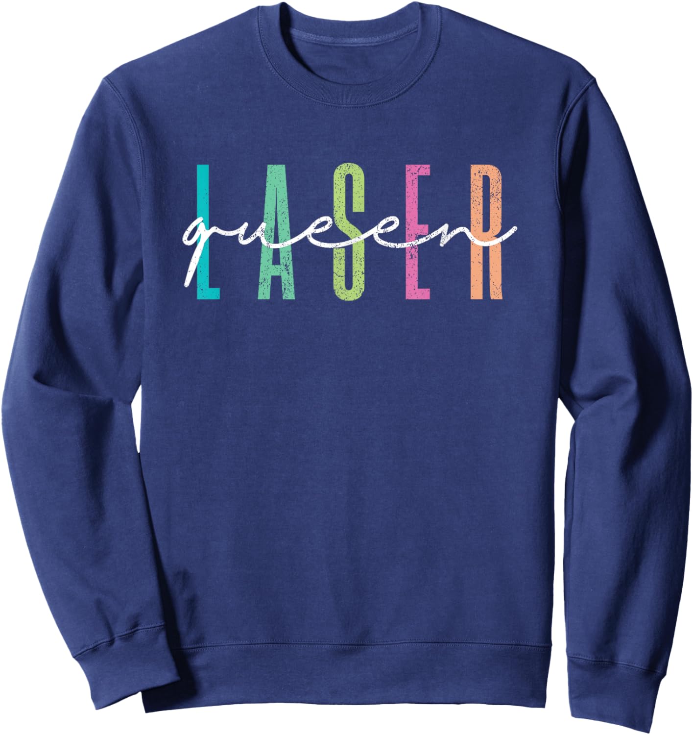 Vintage Laser Queen Laser Technician Laser Tech Sweatshirt - Sweatshirt | Navy