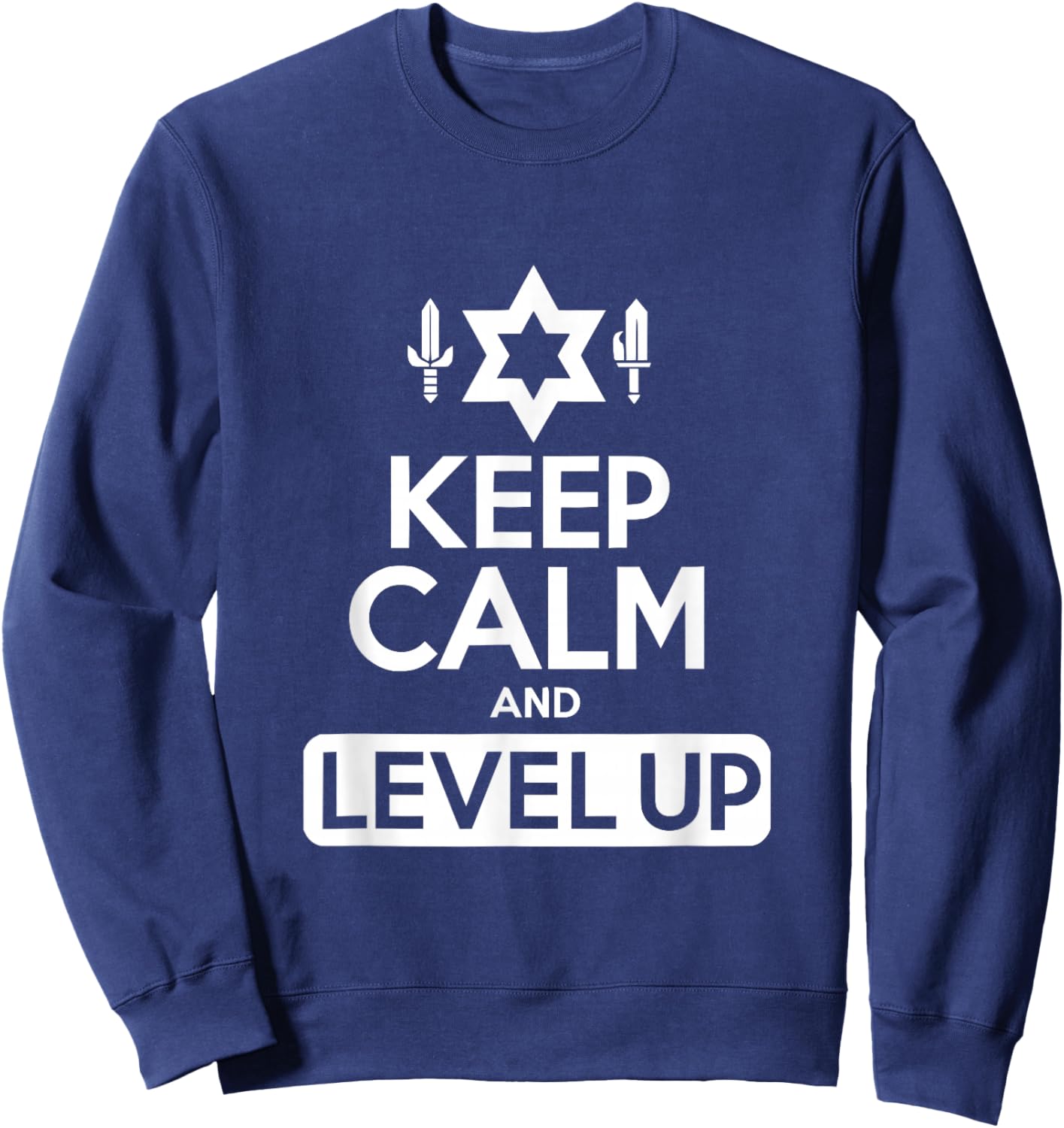 Keep Calm and Level Up Gamer Funny Quote Sweatshirt - Sweatshirt | Navy
