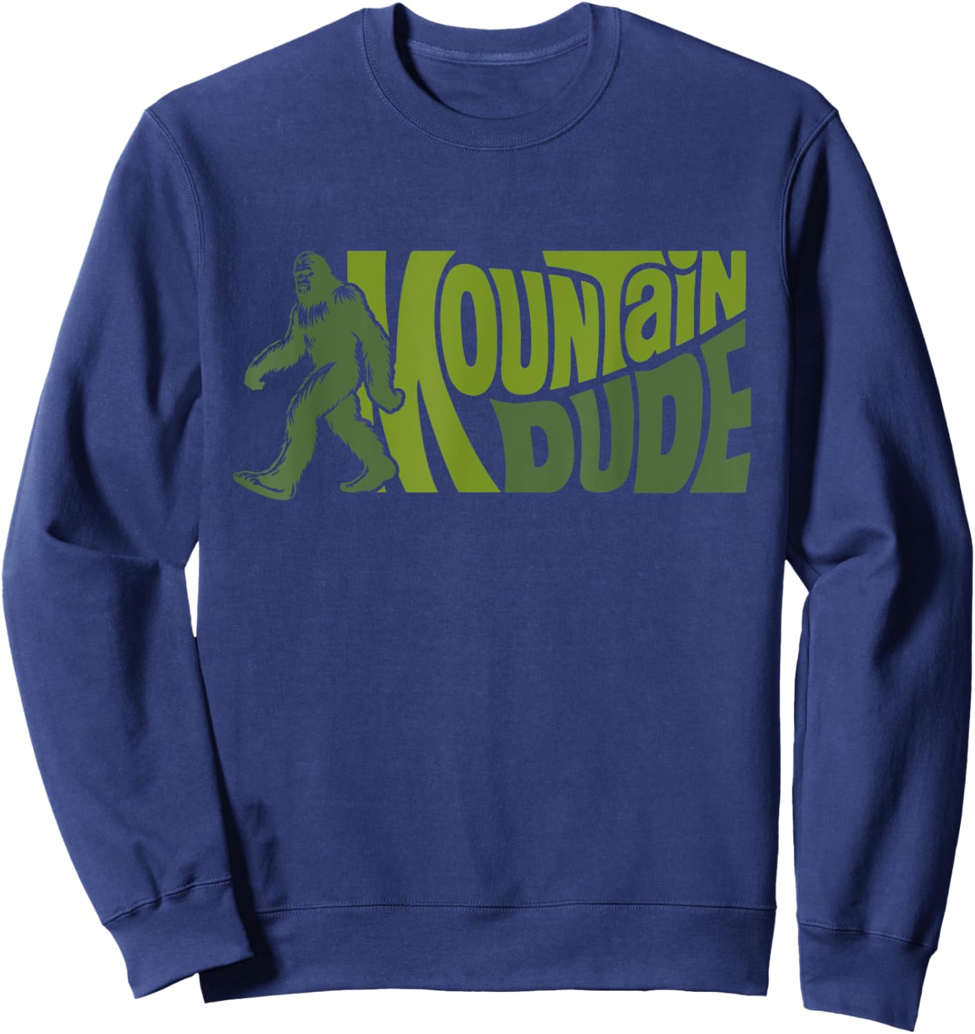 Mountain Dudes Bigfoot Sasquatch Rock On Hiking Outdoor Sweatshirt - Sweatshirt | Navy