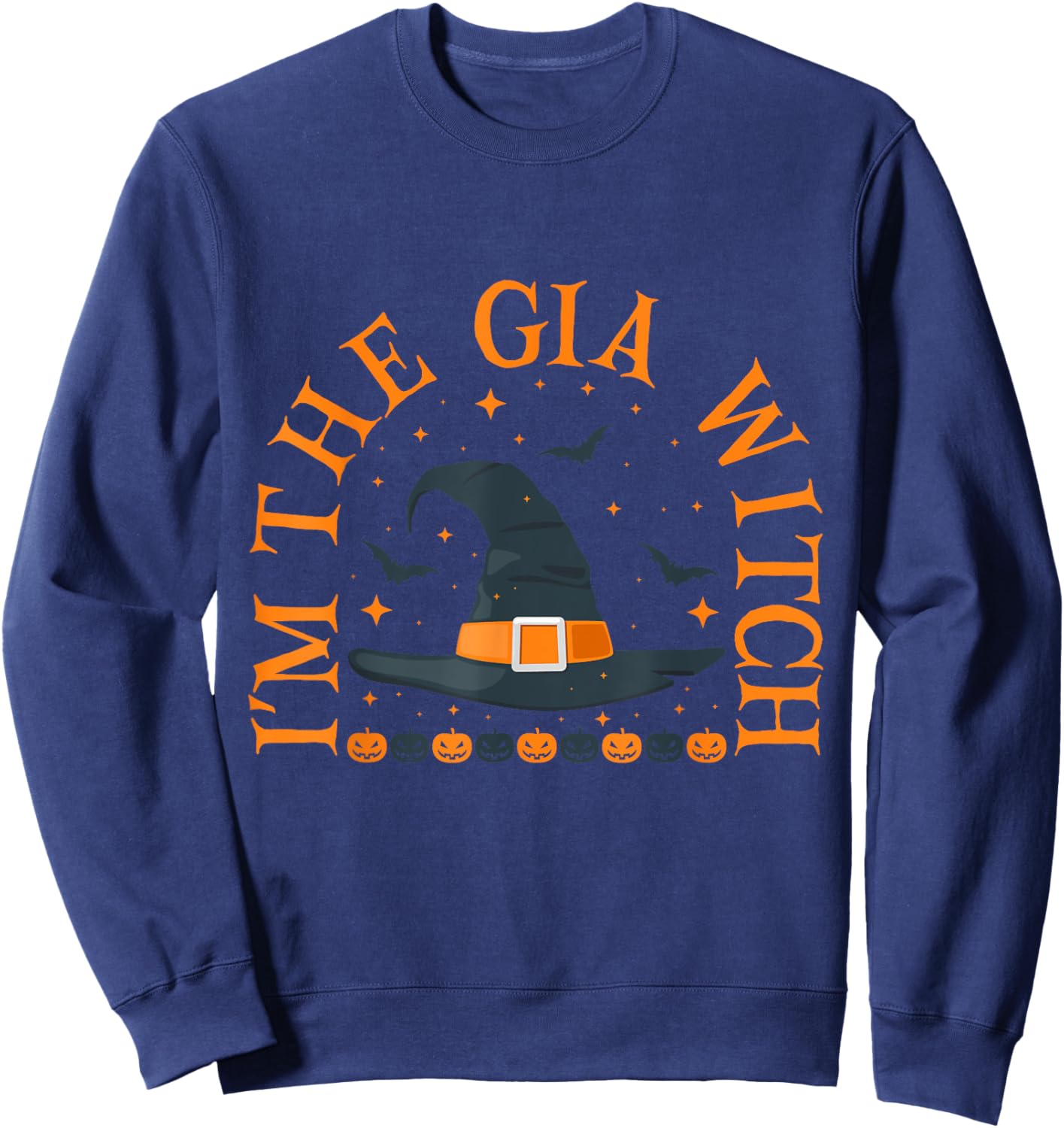 Im the Gia Witch Shirt Halloween Matching Group Costume Sweatshirt - Sweatshirt | Navy