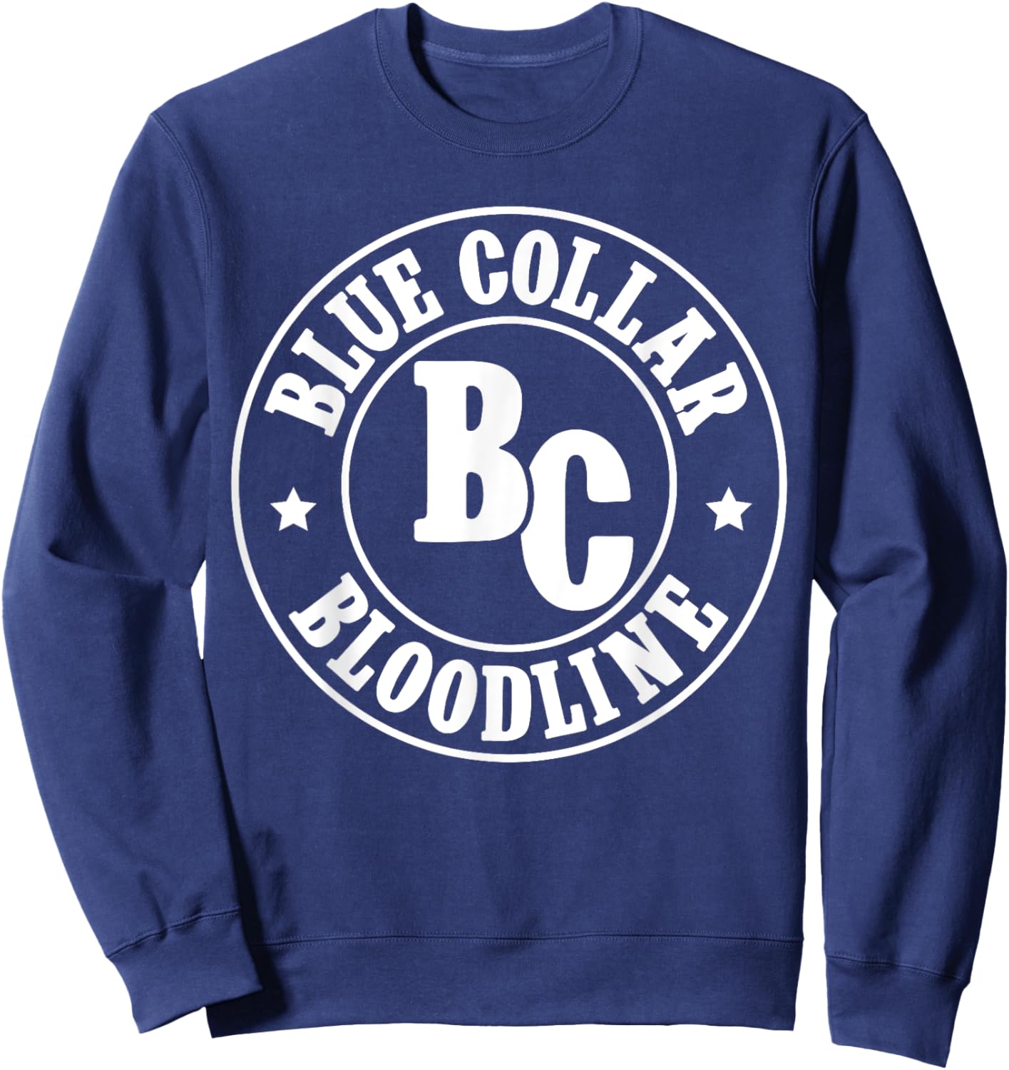 Blue Collar Bloodline Blue Collar Family Blue Collar Sweatshirt - Sweatshirt | Navy