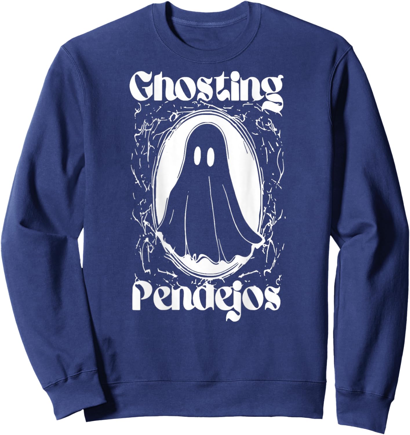 Funny Mexican Ghost Halloween Ghosting Pendejos ON BACK Sweatshirt - Sweatshirt | Navy
