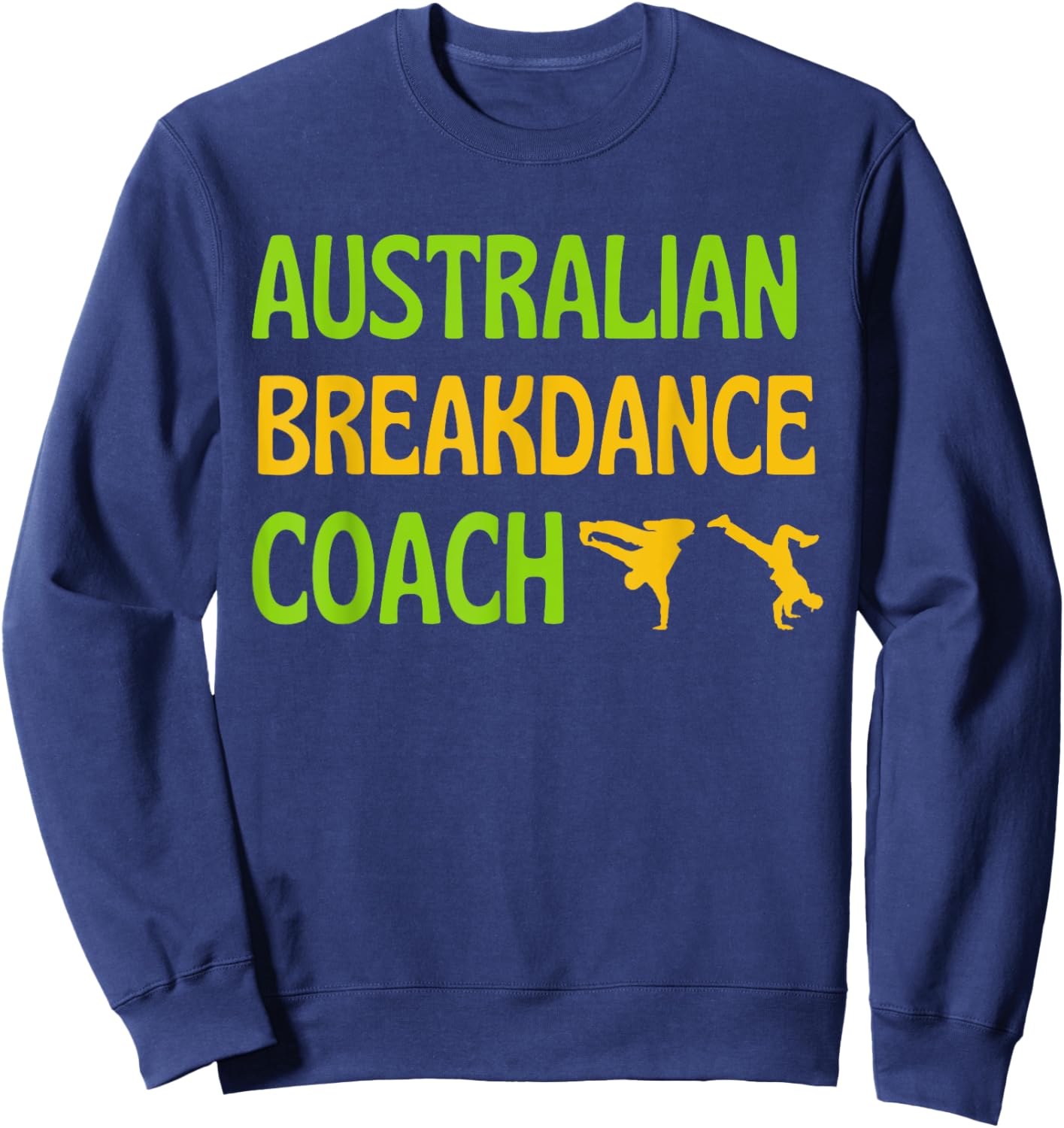 Breakdancing Cute Australian Breakdancing Costume Coach Sweatshirt - Sweatshirt | Navy