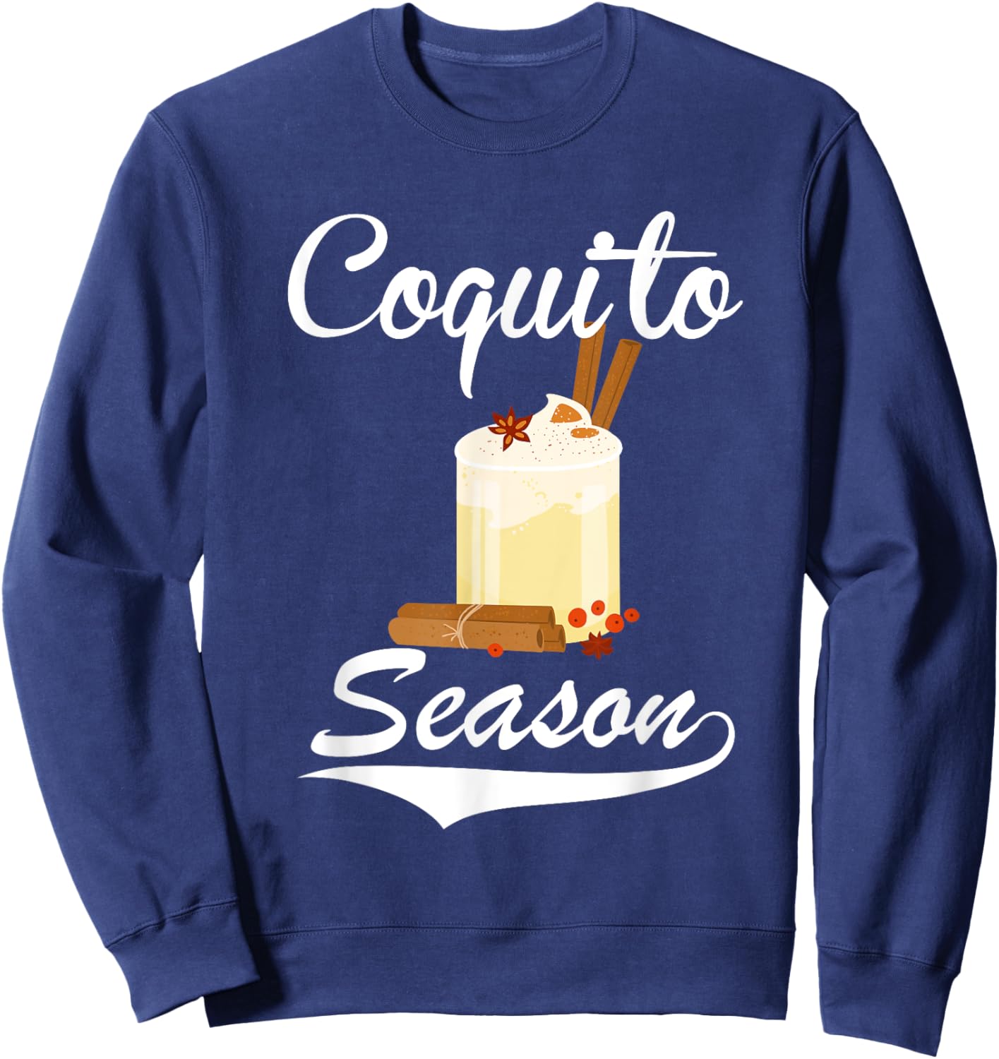 Funny Puerto Rican Christmas hispanic Coquito season Boricua Sweatshirt - Sweatshirt | Navy