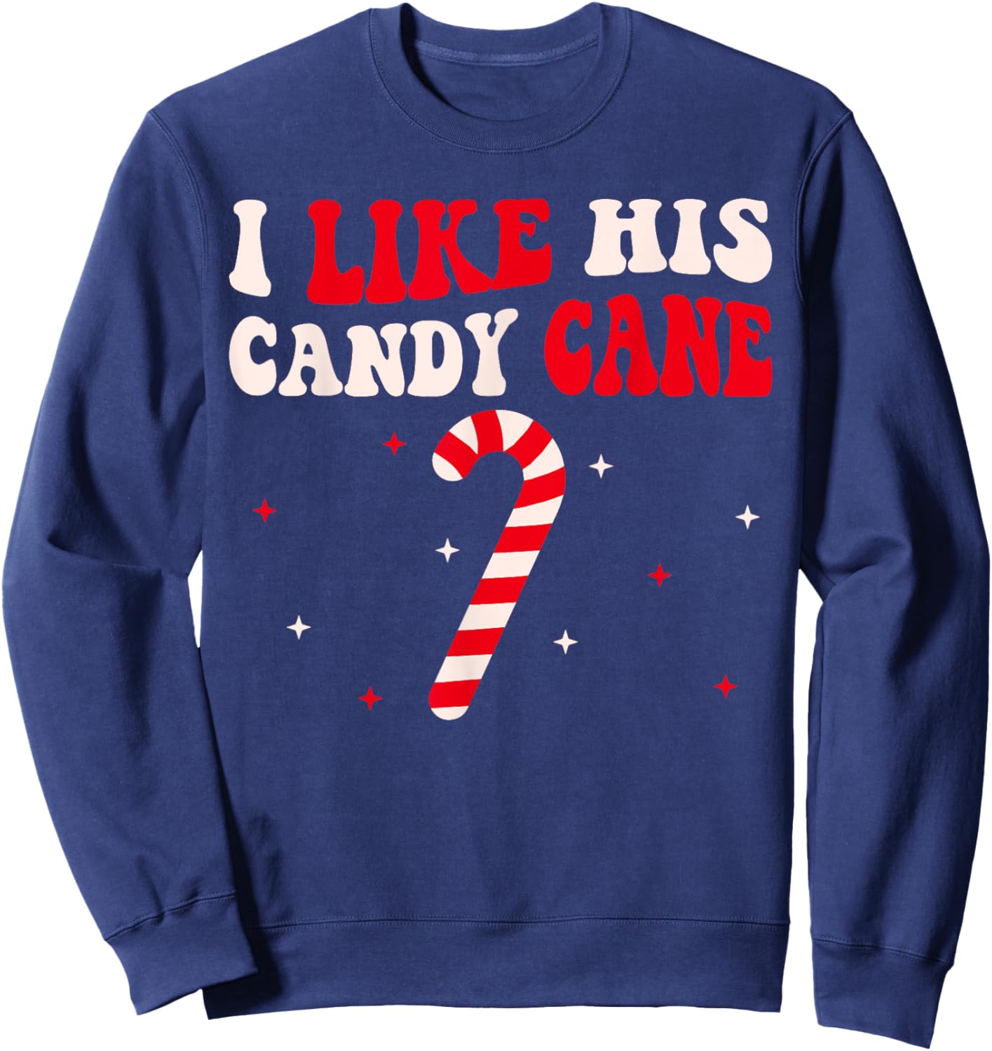 Groovy Candy Cane Funny Matching Christmas Couple -Adults Candy Cane Xmas Funny Couples Matching Christmas Sweatshirt - Sweatshirt | Navy
