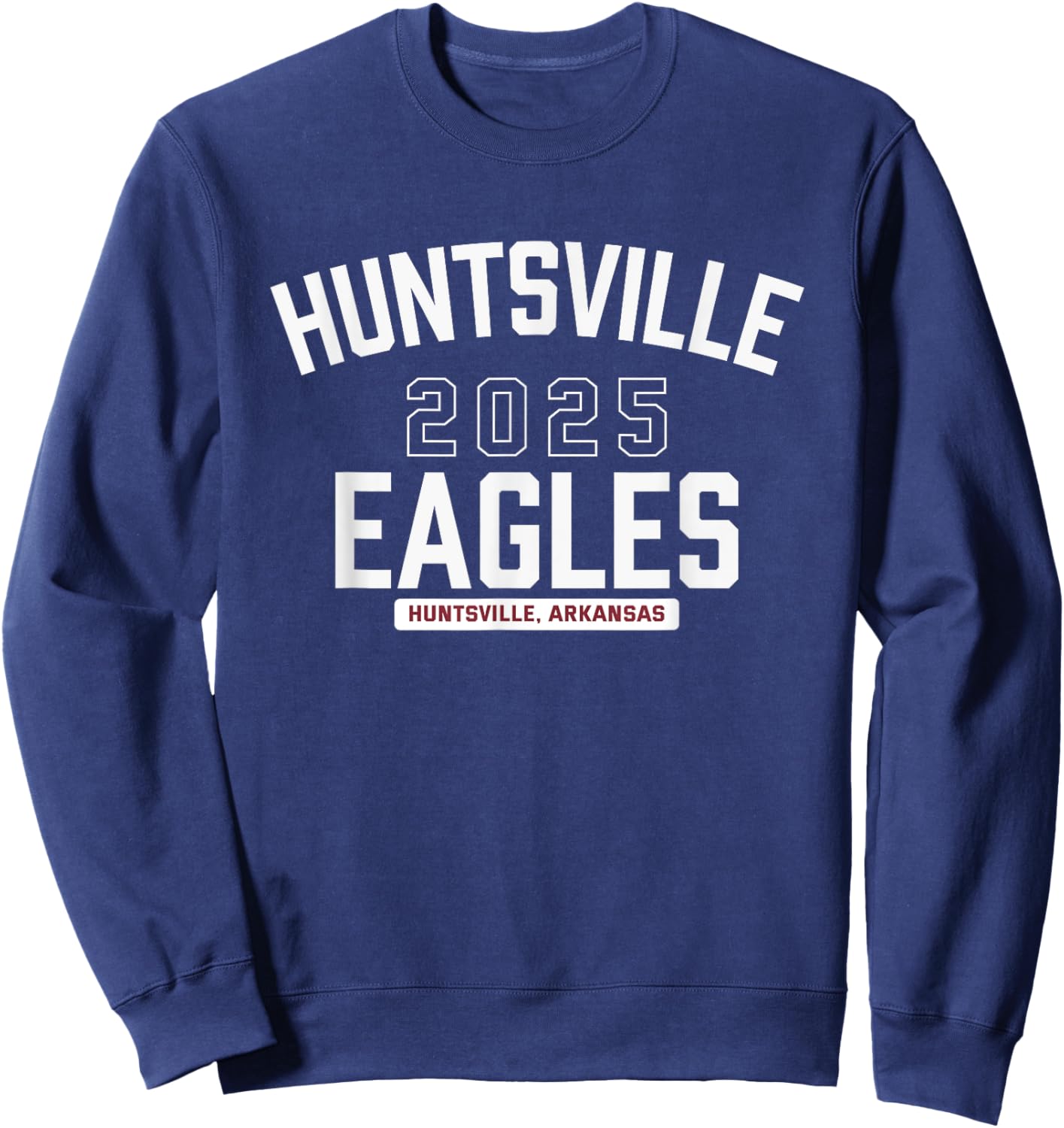 Huntsville Eagles Huntsville, Arkansas 2025 Sweatshirt - Sweatshirt | Navy