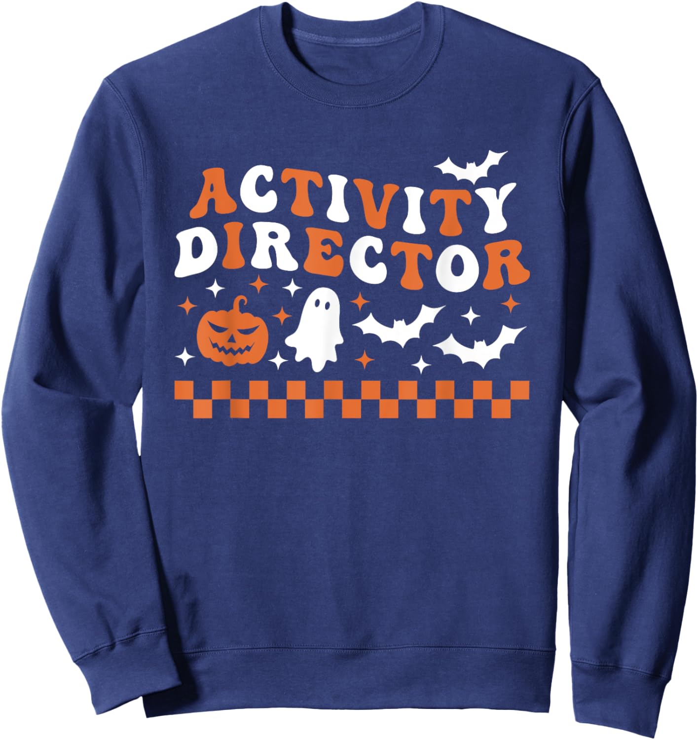 Activity Director Halloween Nursing Home Senior Living Sweatshirt - Sweatshirt | Navy