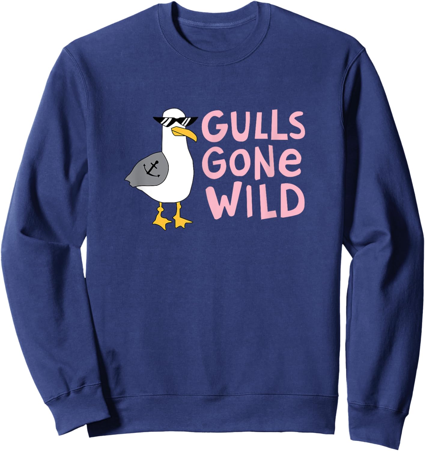 Funny Seagull wtih Achor Tattoo & Sunglasses,Gulls Gone Wild Sweatshirt - Sweatshirt | Navy