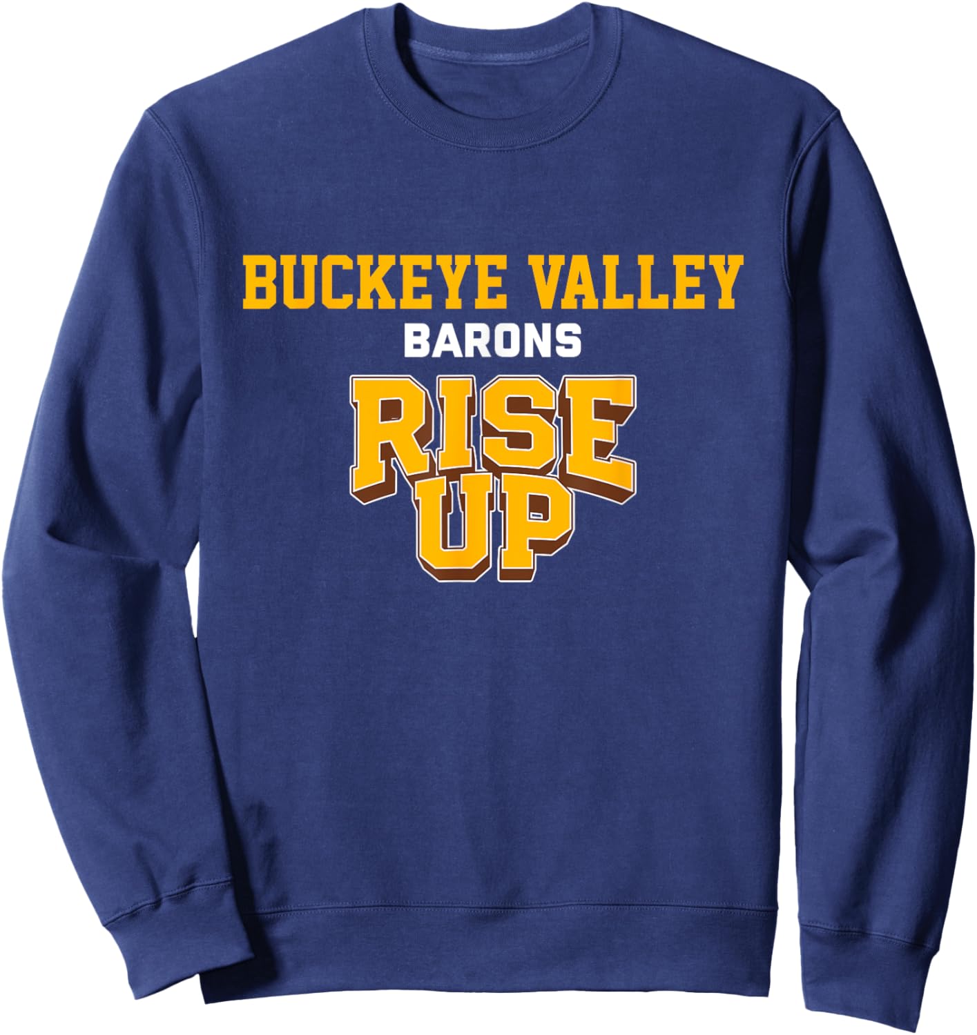 Buckeye Valley Barons Rise Up HS Sweatshirt - Sweatshirt | Navy