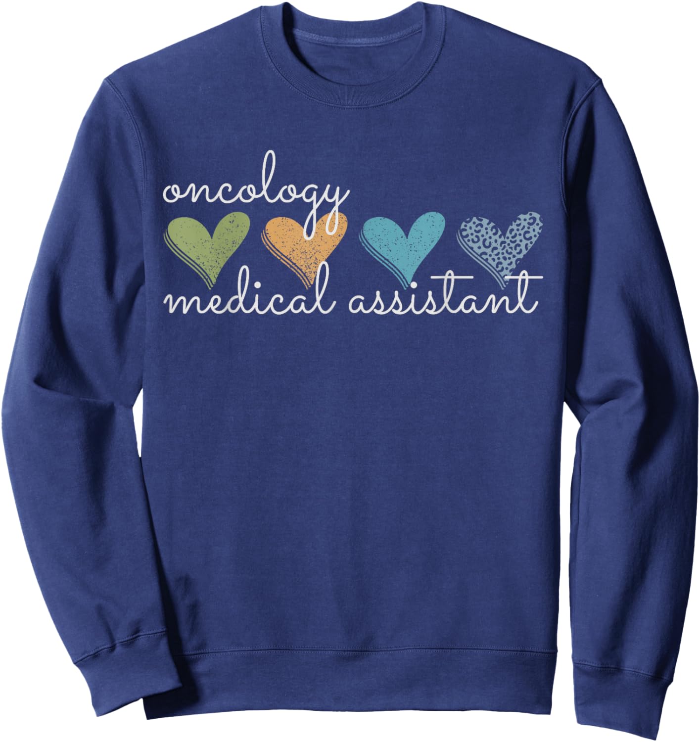 Oncology Medical Assistant Hematology Physician Nurse Sweatshirt - Sweatshirt | Navy