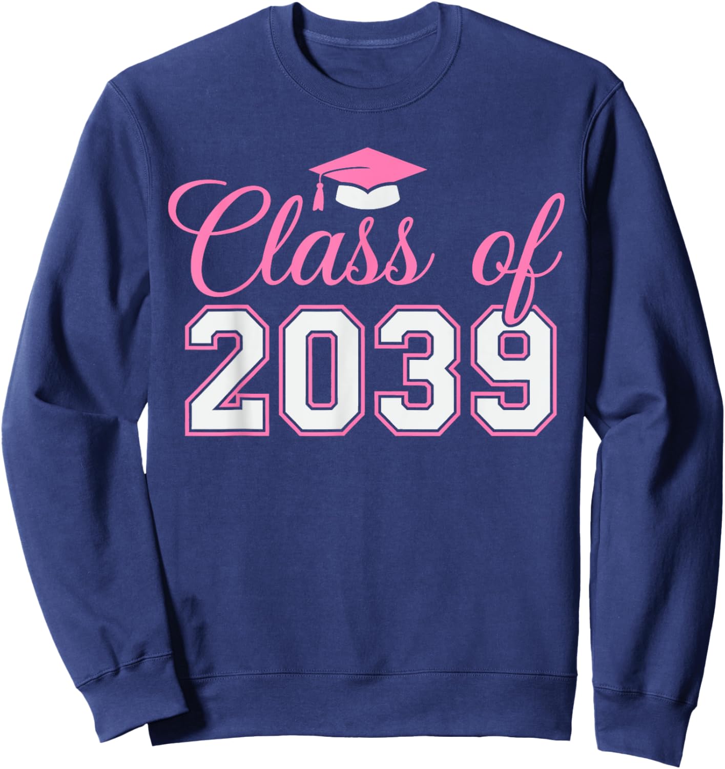 Preschool Class of 2039 Grow With Me Graduation 2039 pink Sweatshirt - Sweatshirt | Navy