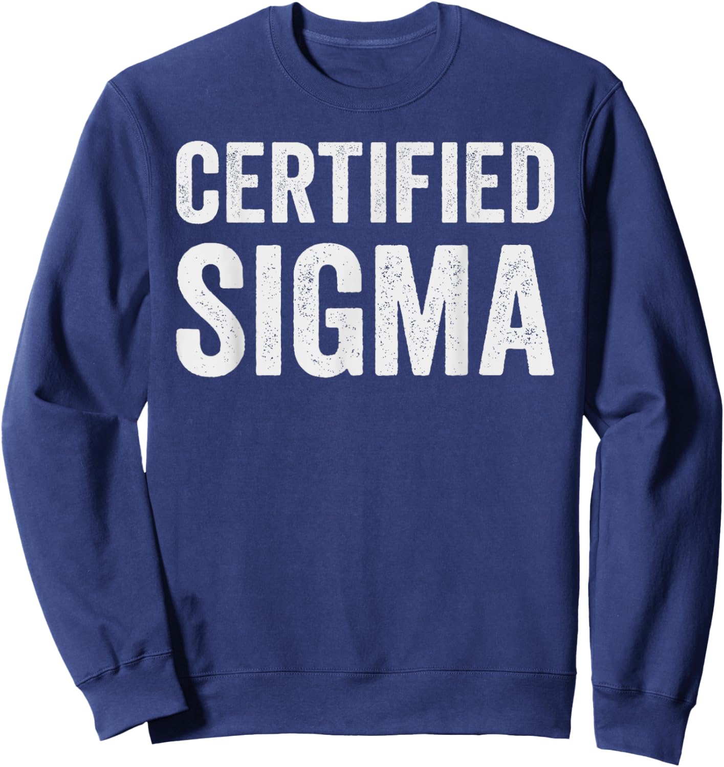 Certified Sigma Sweatshirt - Sweatshirt | Navy