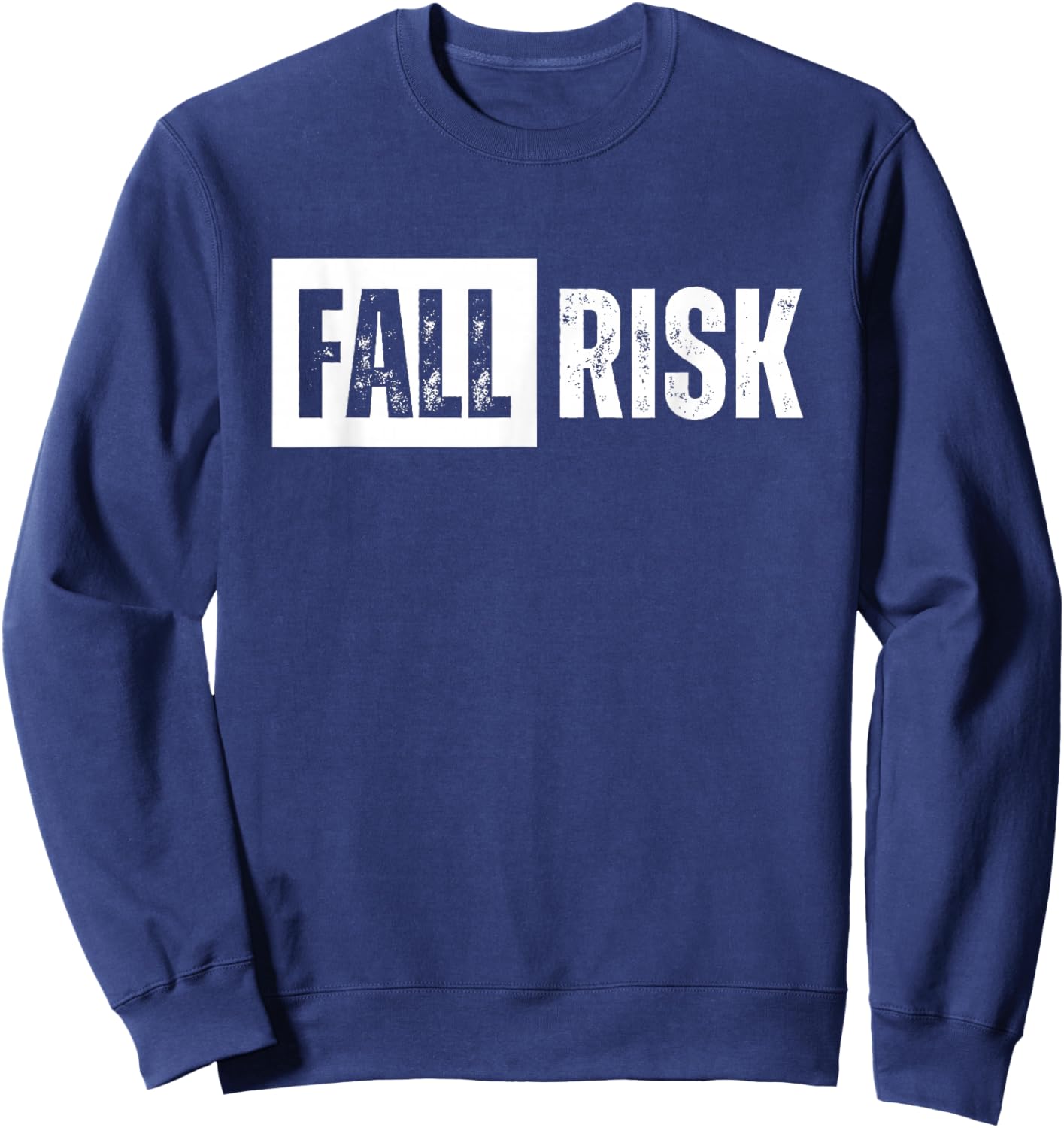 Fall Risk Funny Vintage Retro Sweatshirt - Sweatshirt | Navy