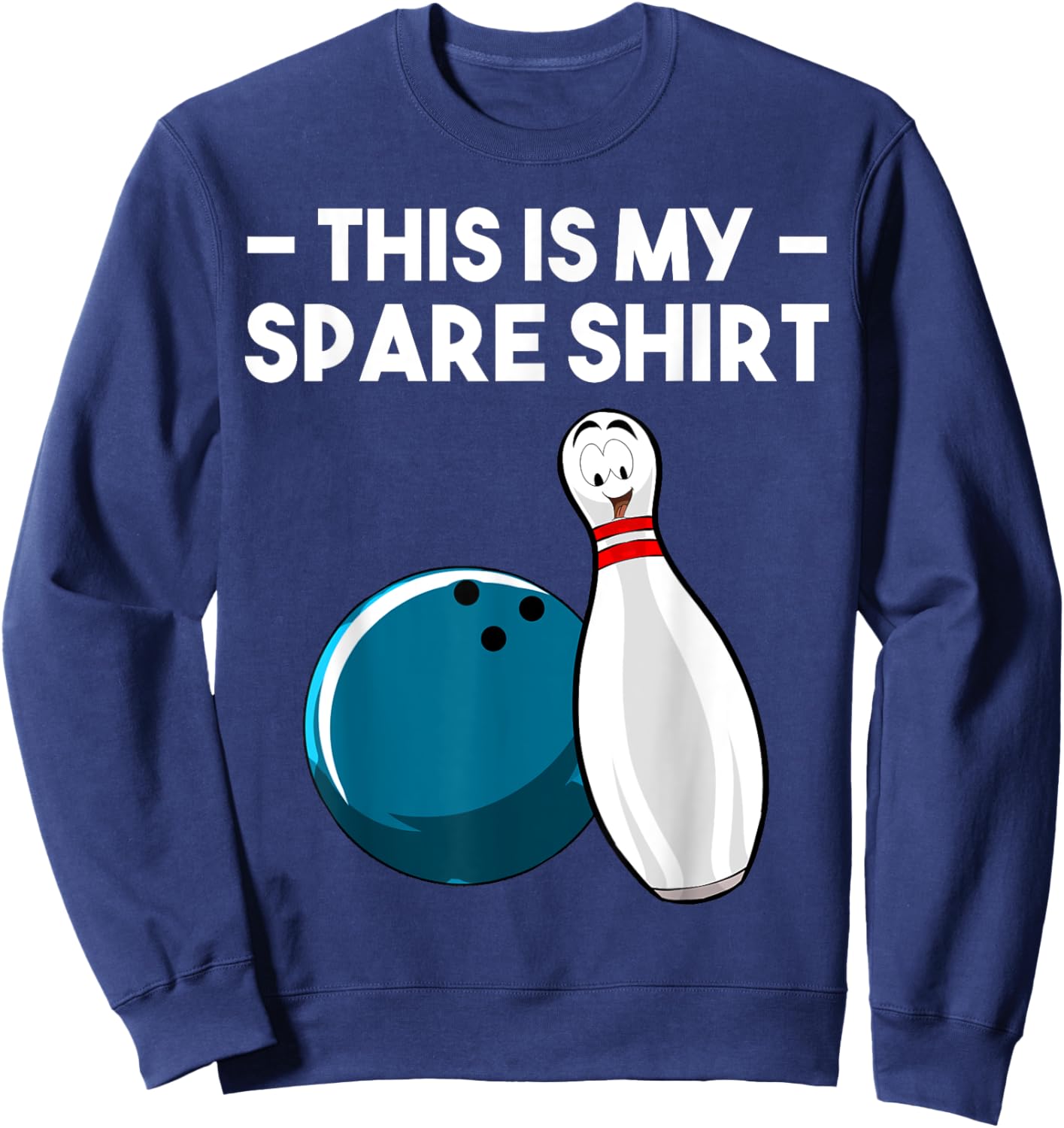 Cool Bowling Novelty Women Bowling Team Gag Bowler Sweatshirt - Sweatshirt | Navy
