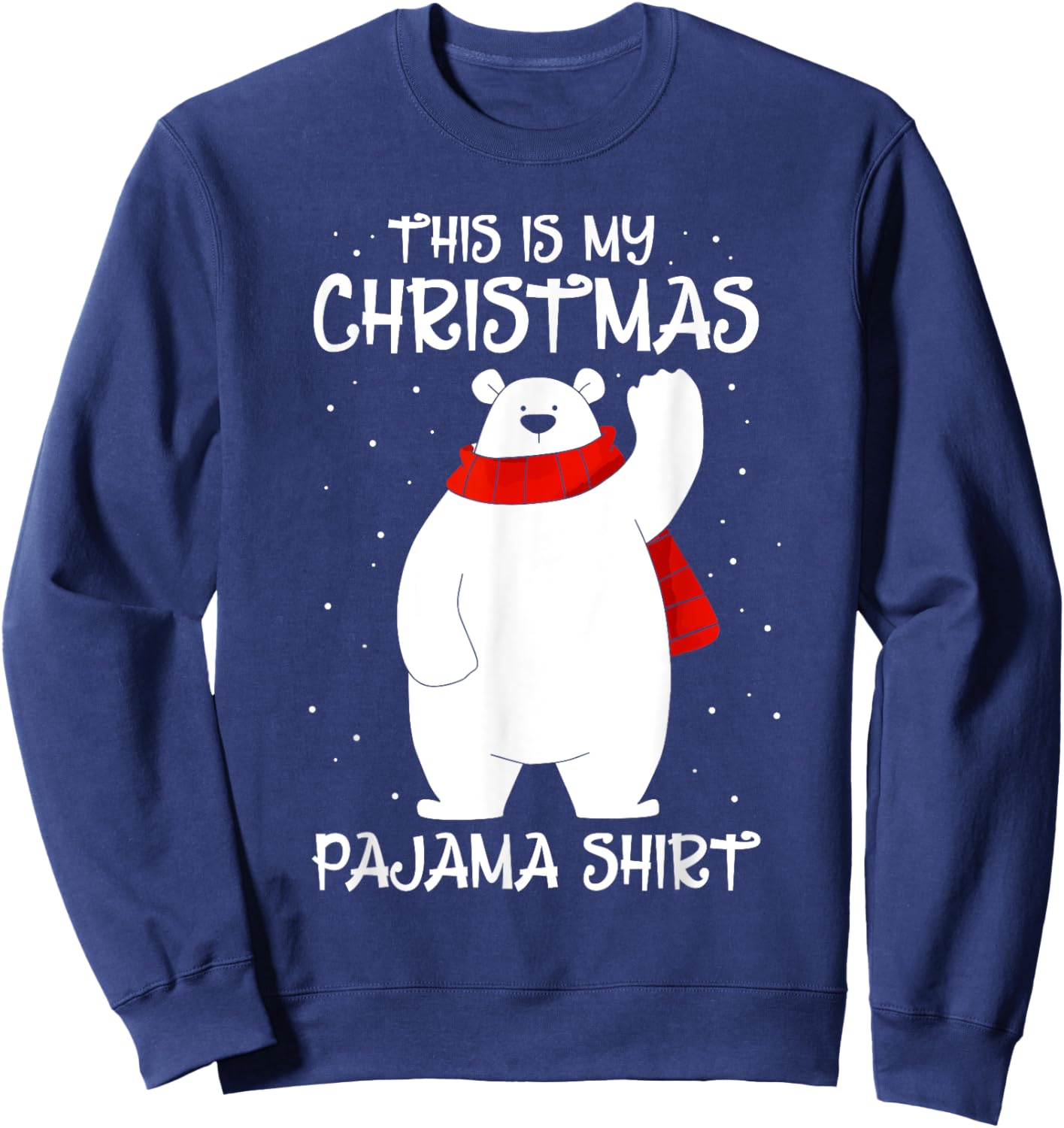 This is My Christmas Pajama Shirt Polar Bear Funny Xmas Kid Sweatshirt - Sweatshirt | Navy