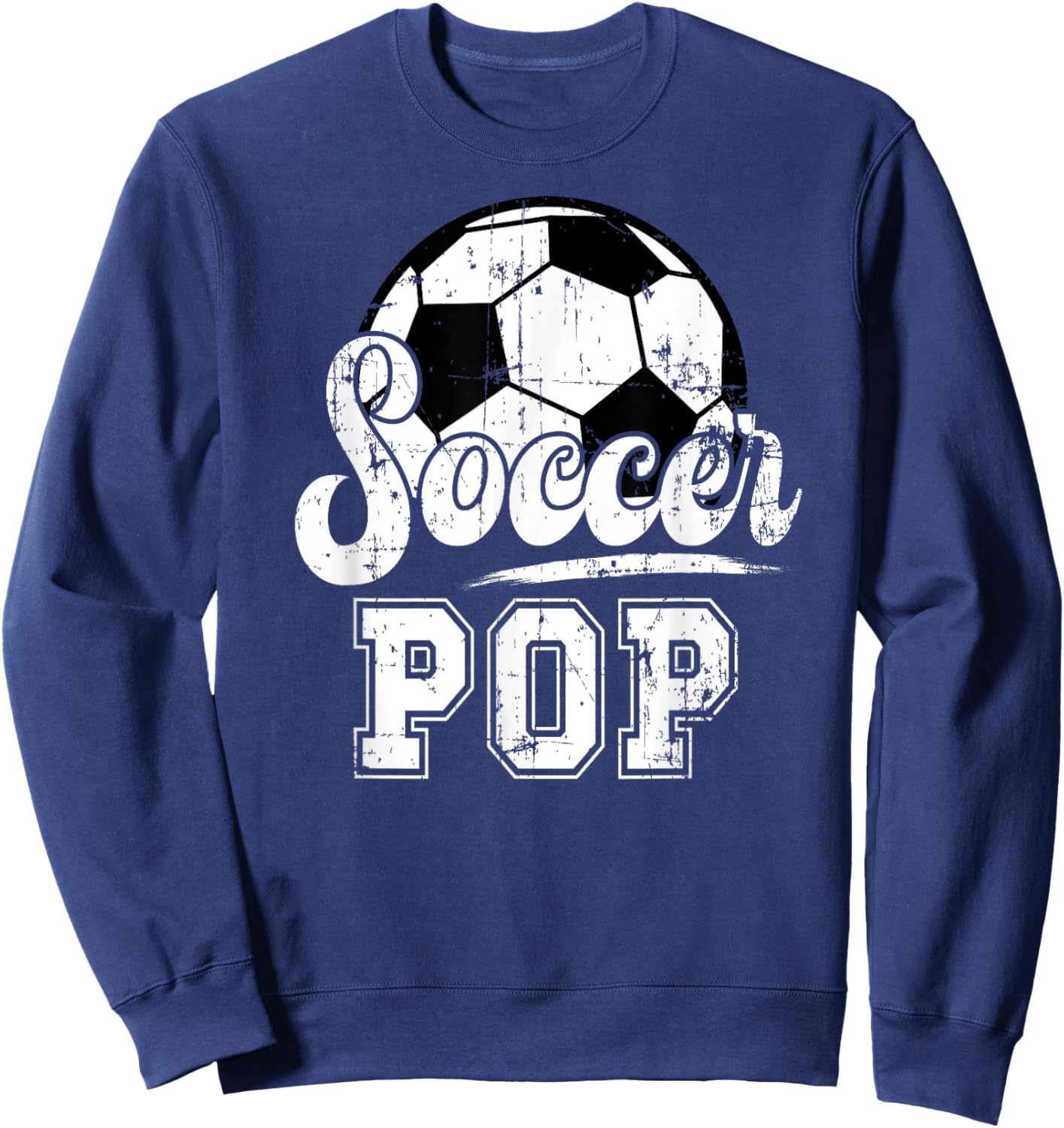 Soccer Pop Grandpa Pop Of A Soccer Player Pop Sweatshirt - Sweatshirt | Navy