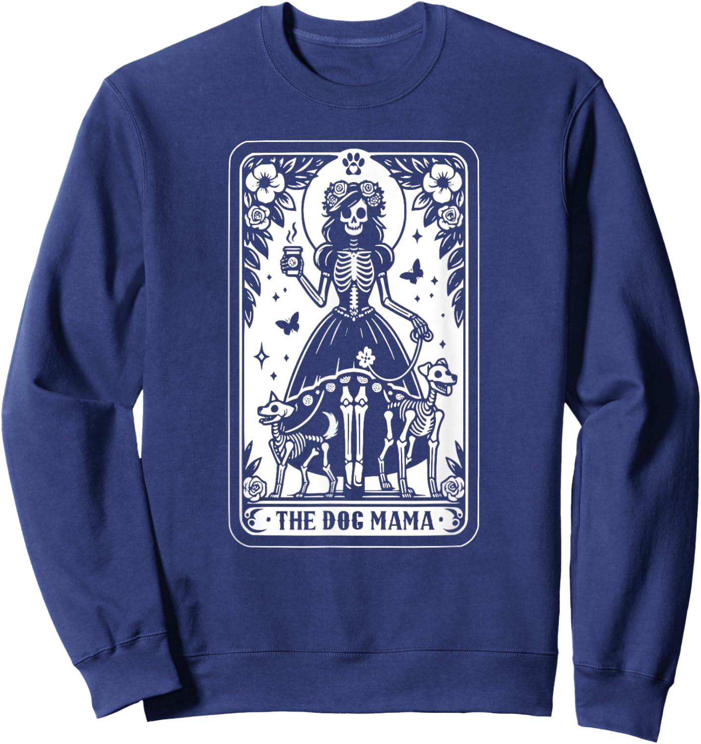 The Dog Mama Tarot Card, Skeleton Dog Lover Halloween Men Women Sweatshirt - Sweatshirt | Navy